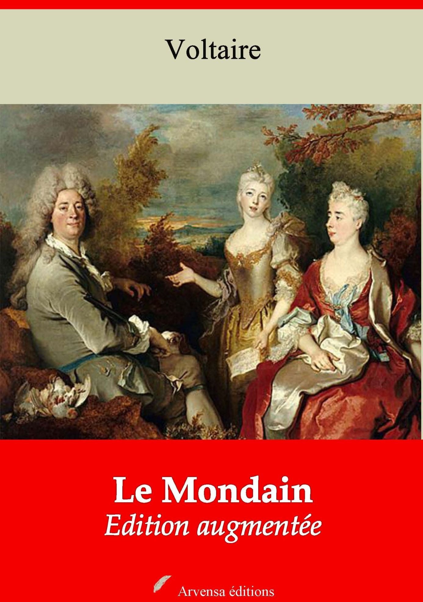 Le Mondain: Nouvelle édition augmentée - Arvensa Editions