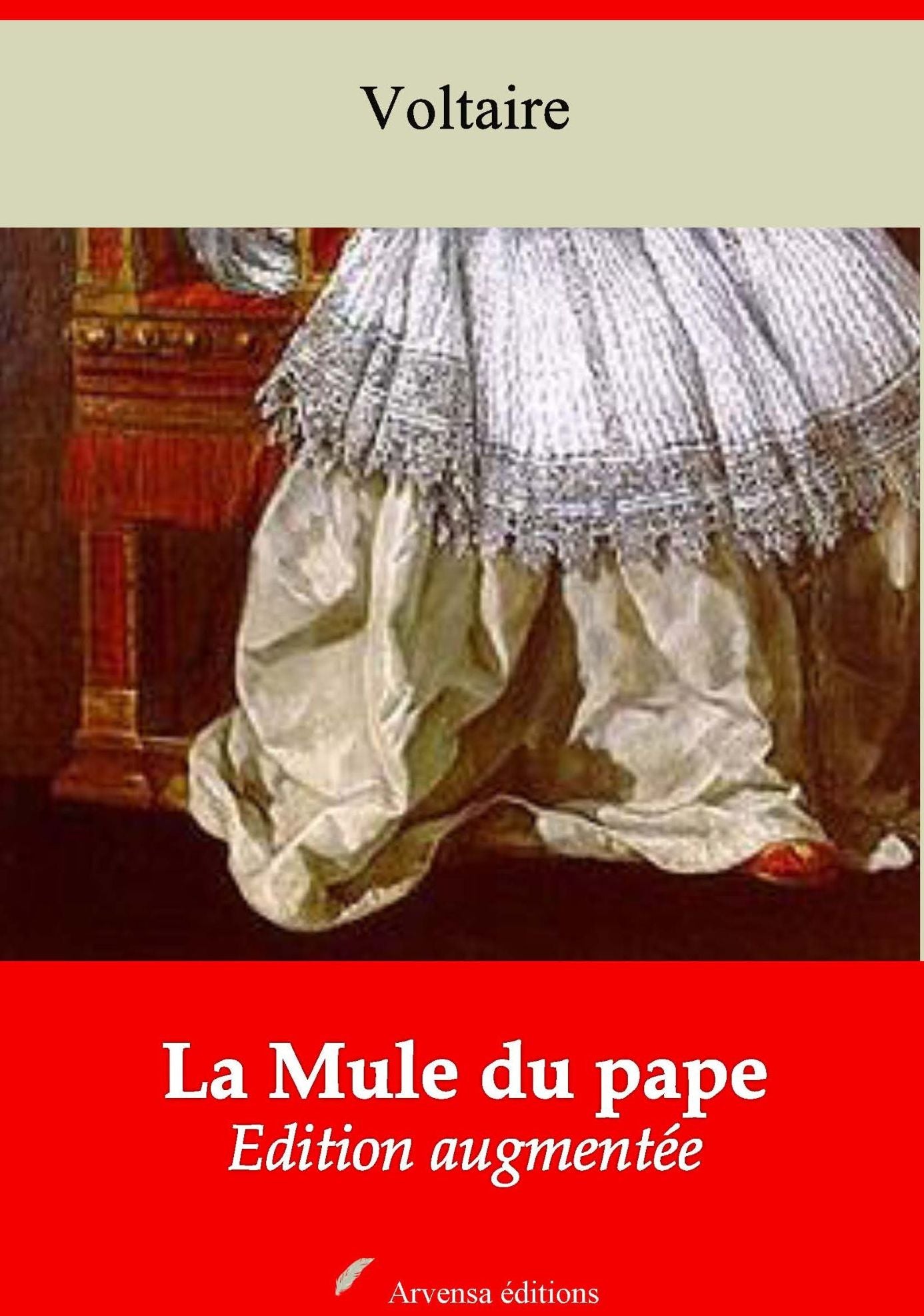 La Mule du pape: Nouvelle édition augmentée - Arvensa Editions