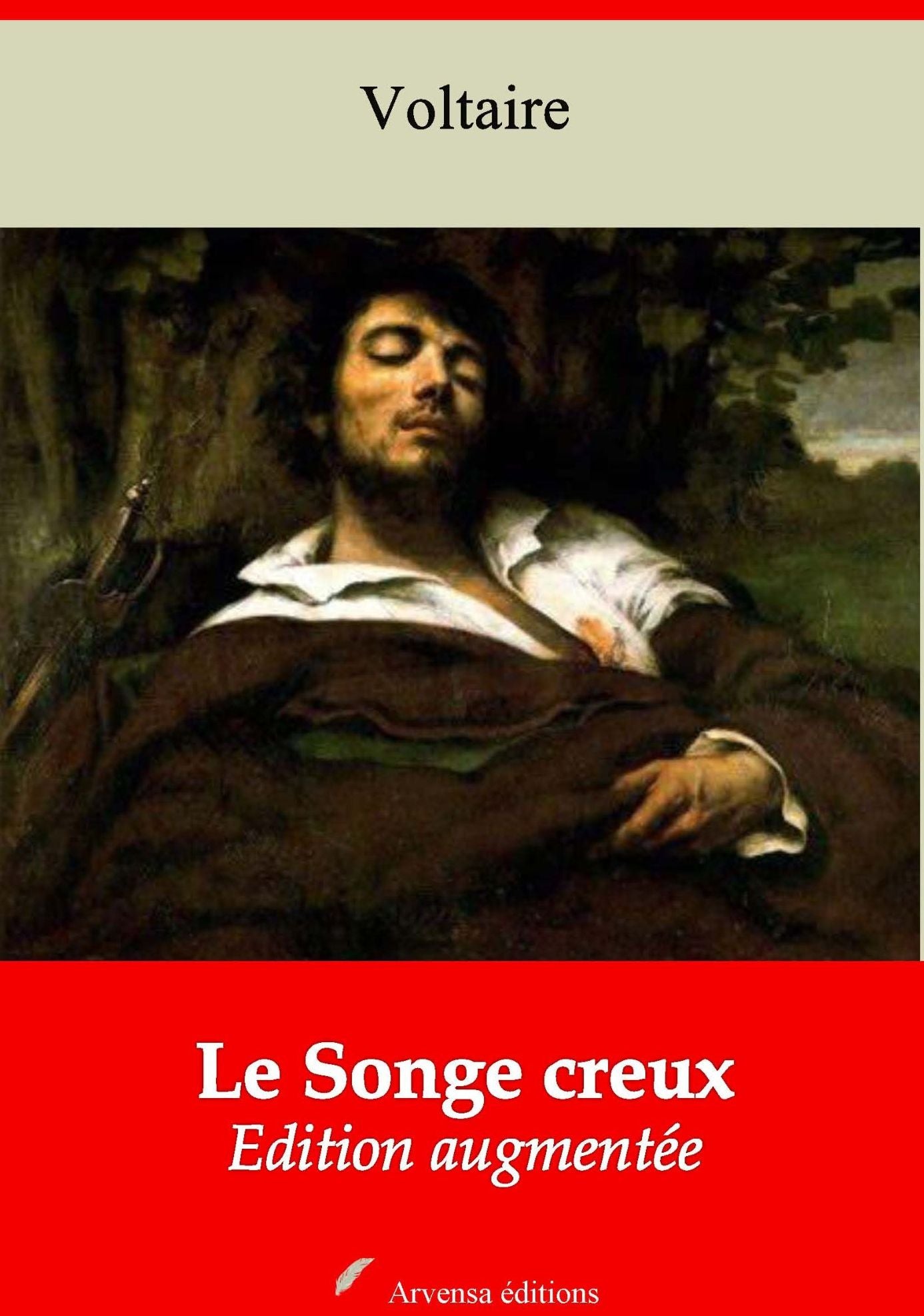 Le Songe creux: Nouvelle édition augmentée - Arvensa Editions