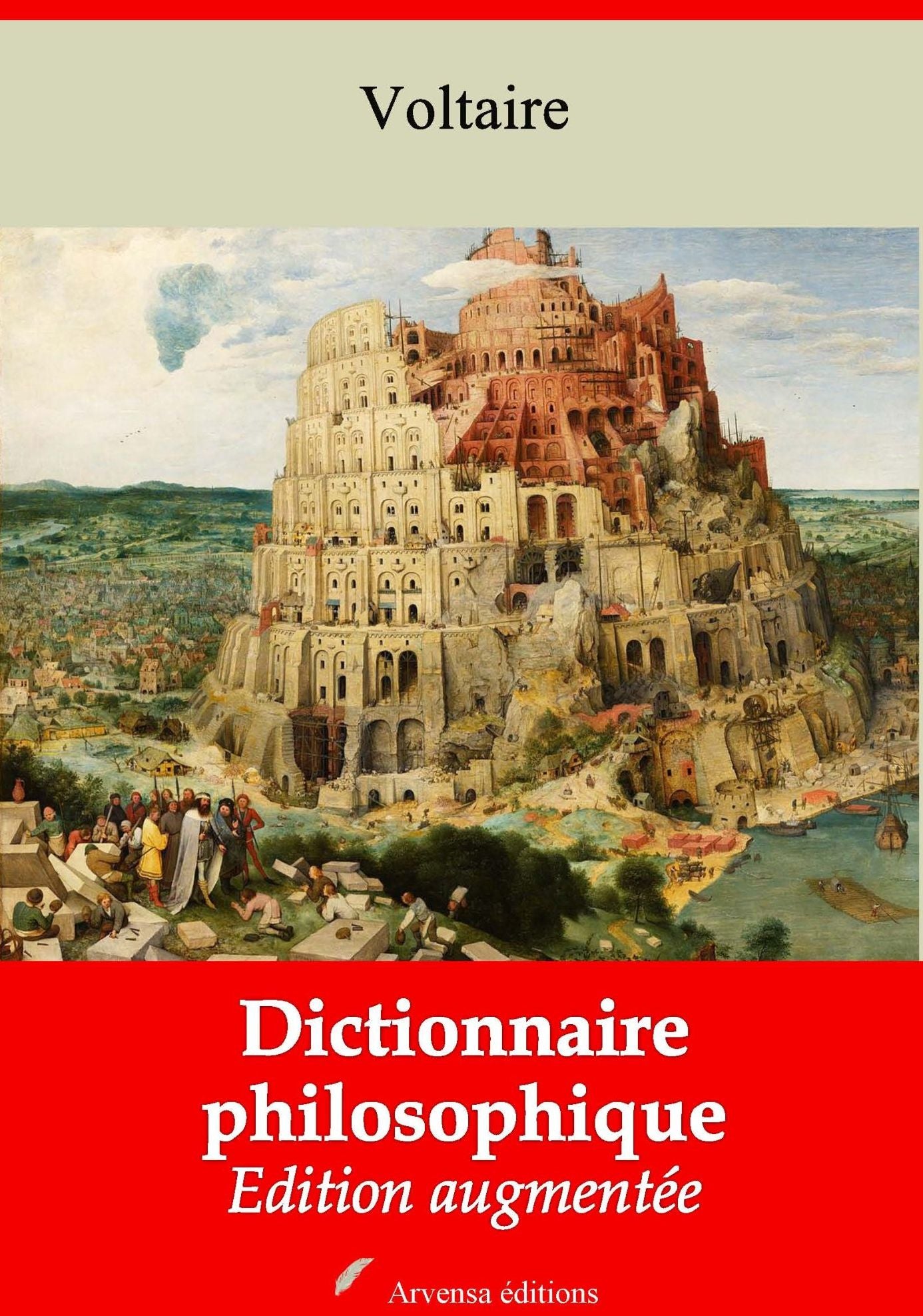 Dictionnaire philosophique: Nouvelle édition augmentée - Arvensa Editions