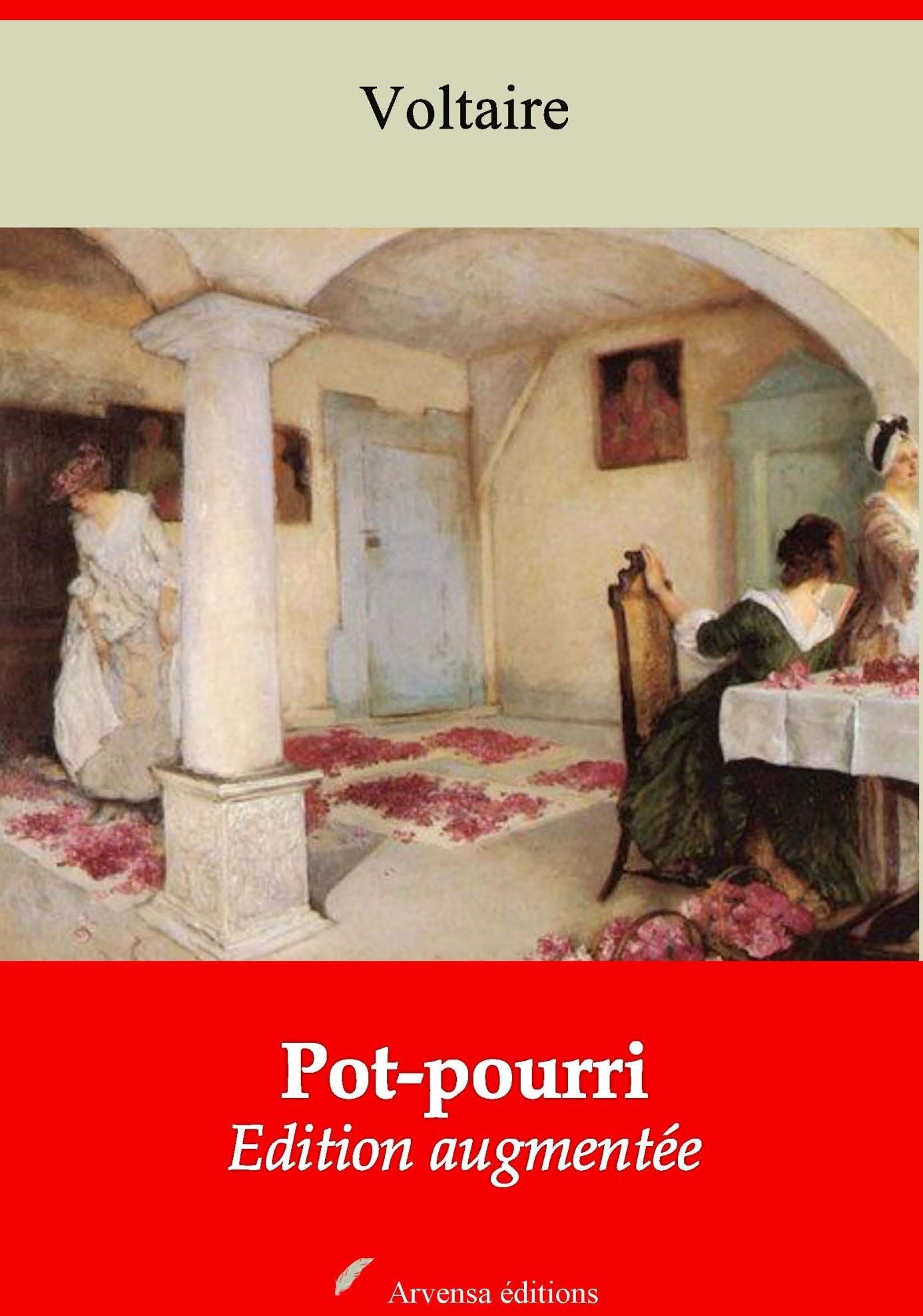 Pot-pourri: Nouvelle édition augmentée - Arvensa Editions