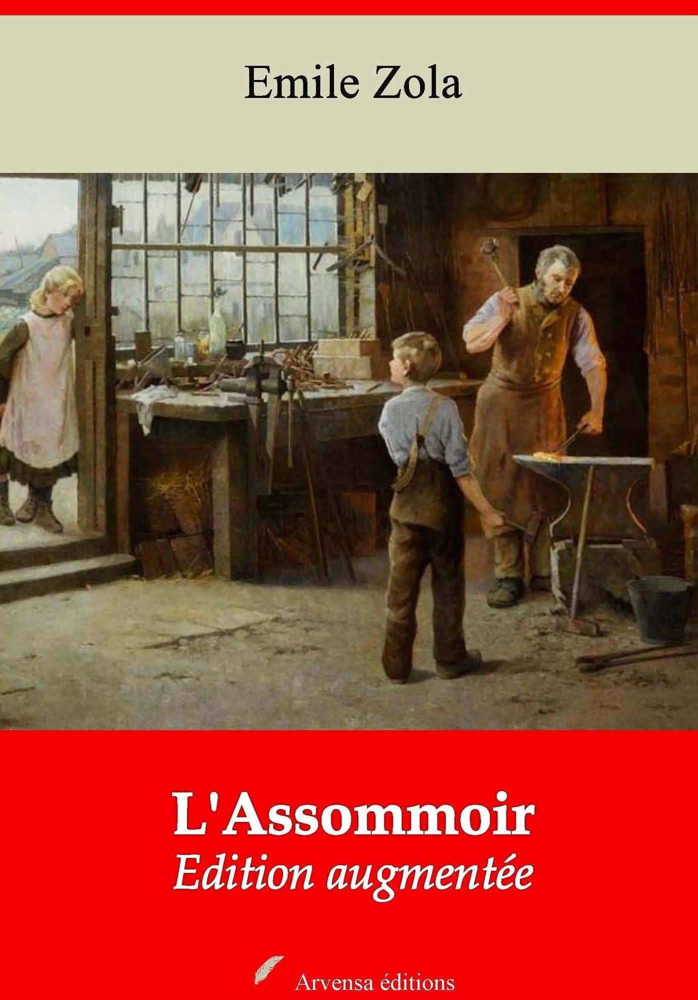 L'Assommoir: Nouvelle édition augmentée - Arvensa Editions