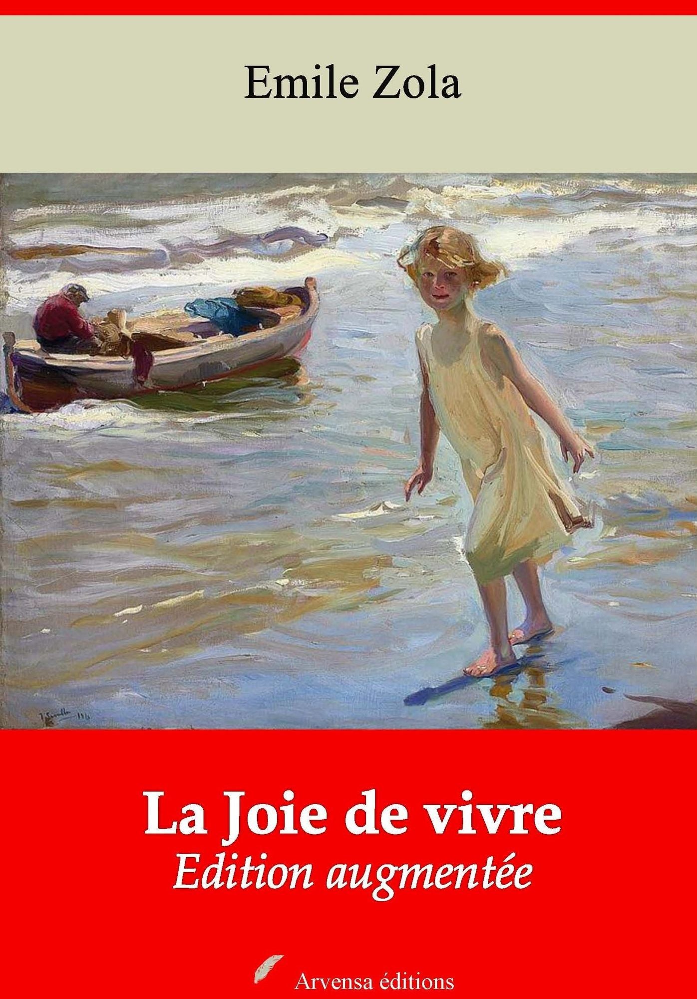 La Joie de vivre: Nouvelle édition augmentée - Arvensa Editions