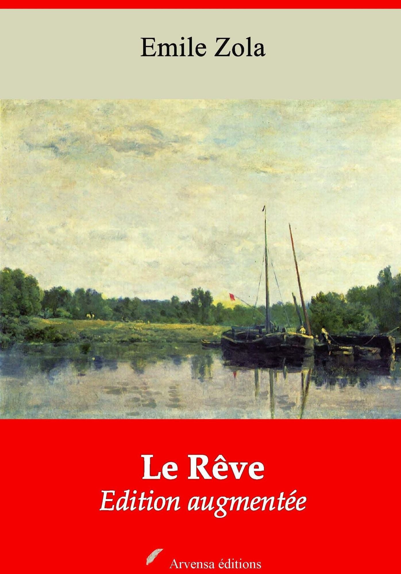 Le Rêve: Nouvelle édition augmentée - Arvensa Editions