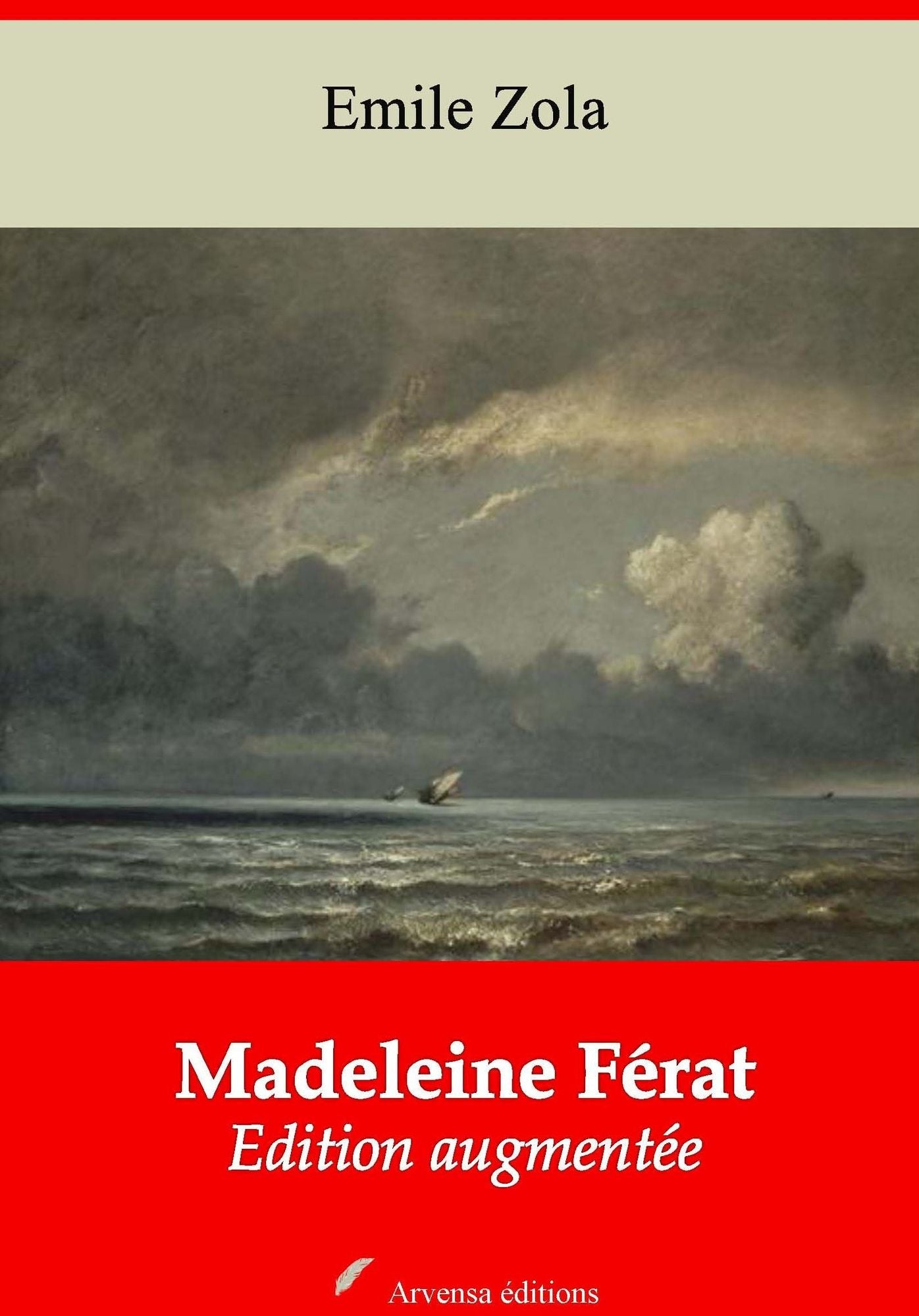 Madeleine Férat: Nouvelle édition augmentée - Arvensa Editions