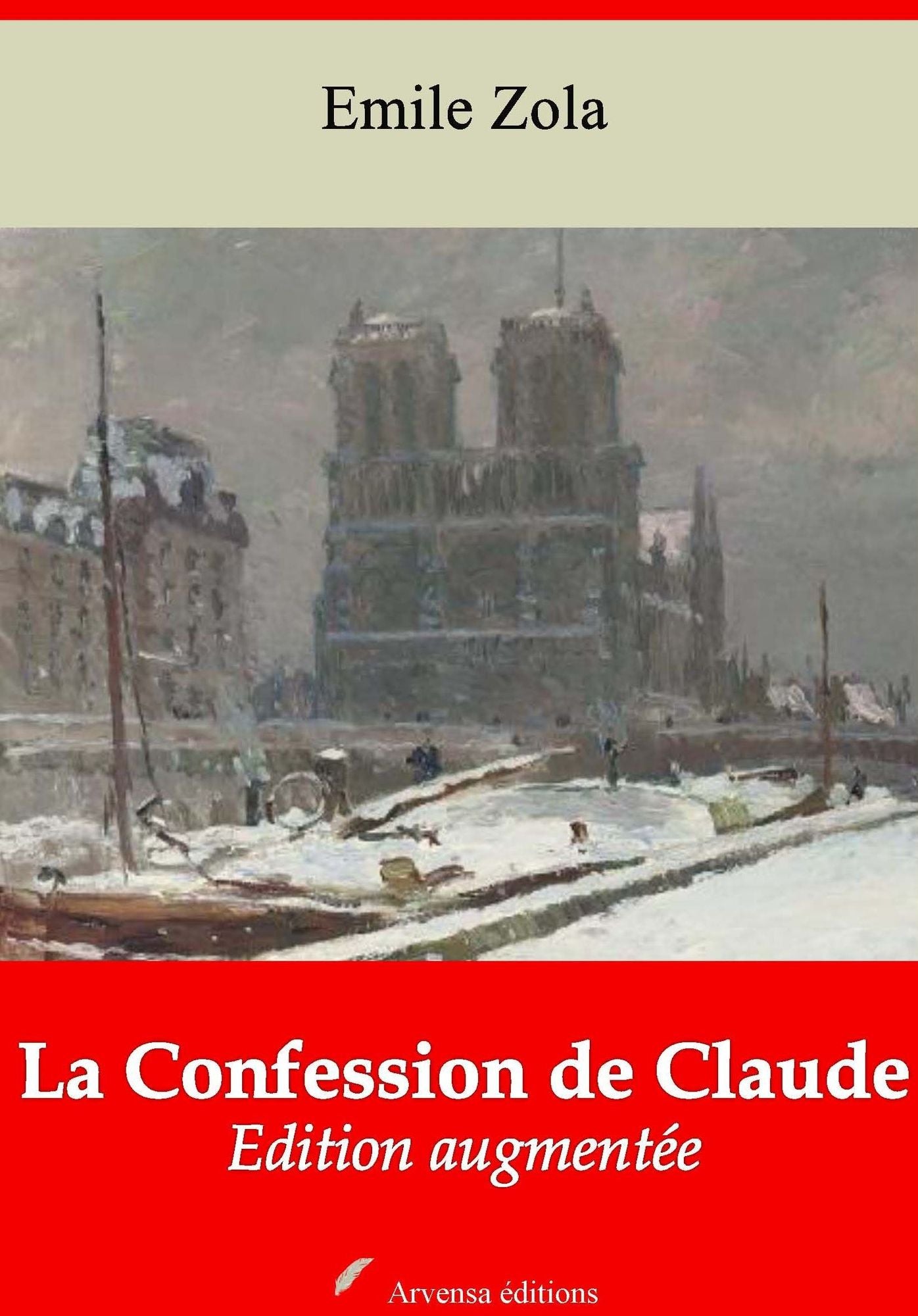La Confession de Claude: Nouvelle édition augmentée - Arvensa Editions