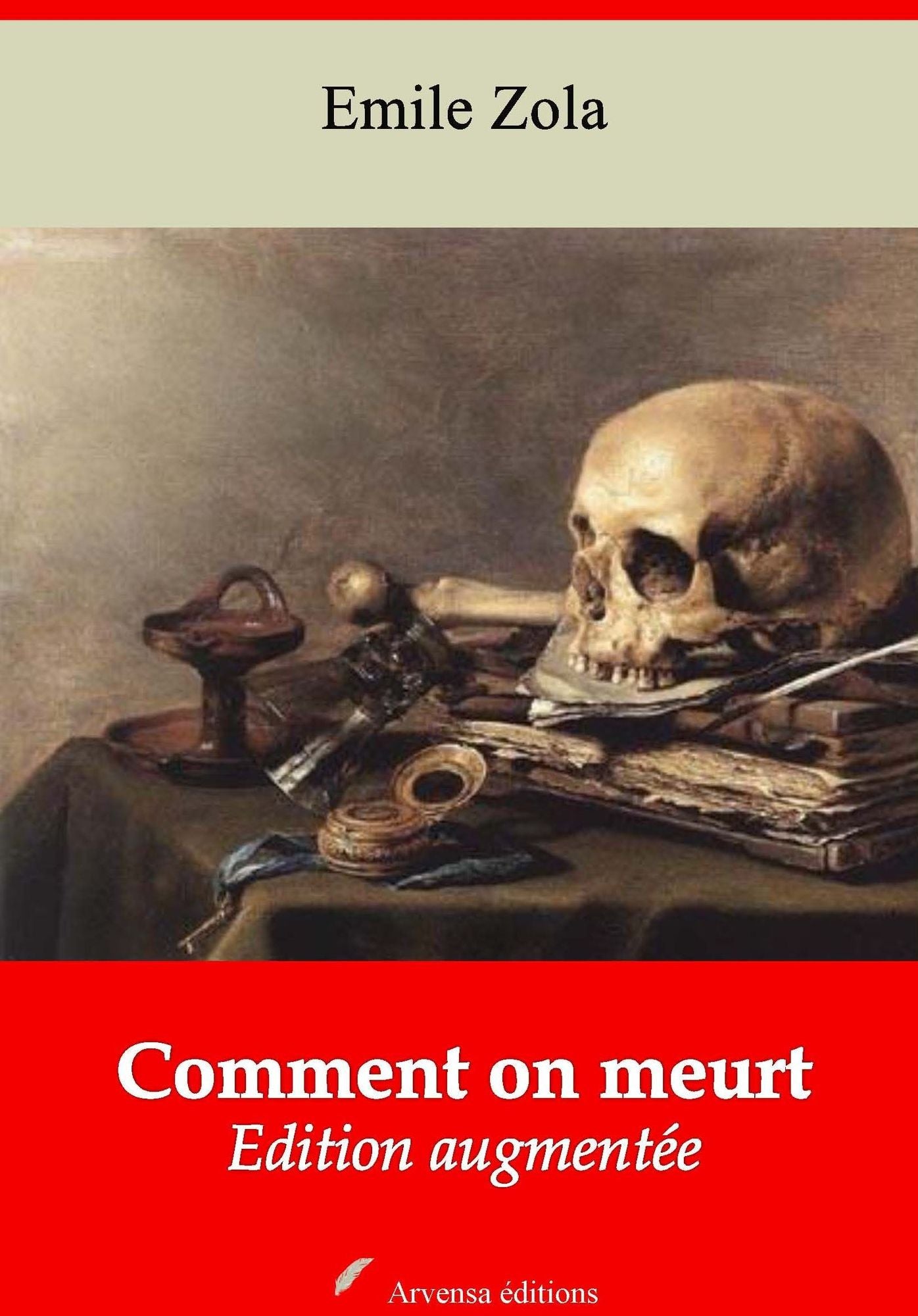 Comment on meurt: Nouvelle édition augmentée - Arvensa Editions