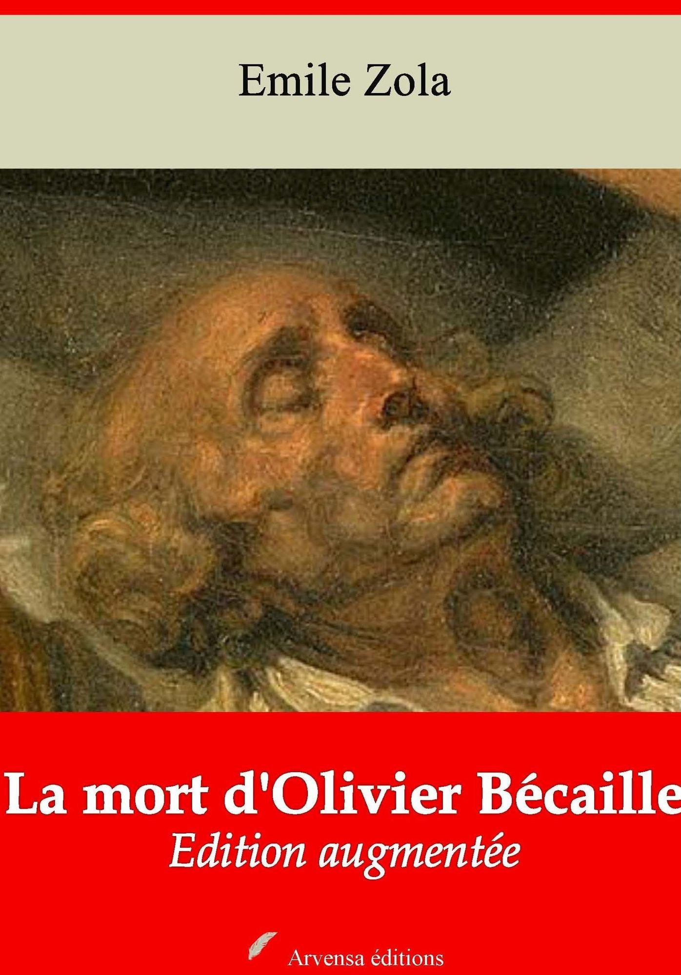 La mort d'Olivier Bécaille: Nouvelle édition augmentée - Arvensa Editions