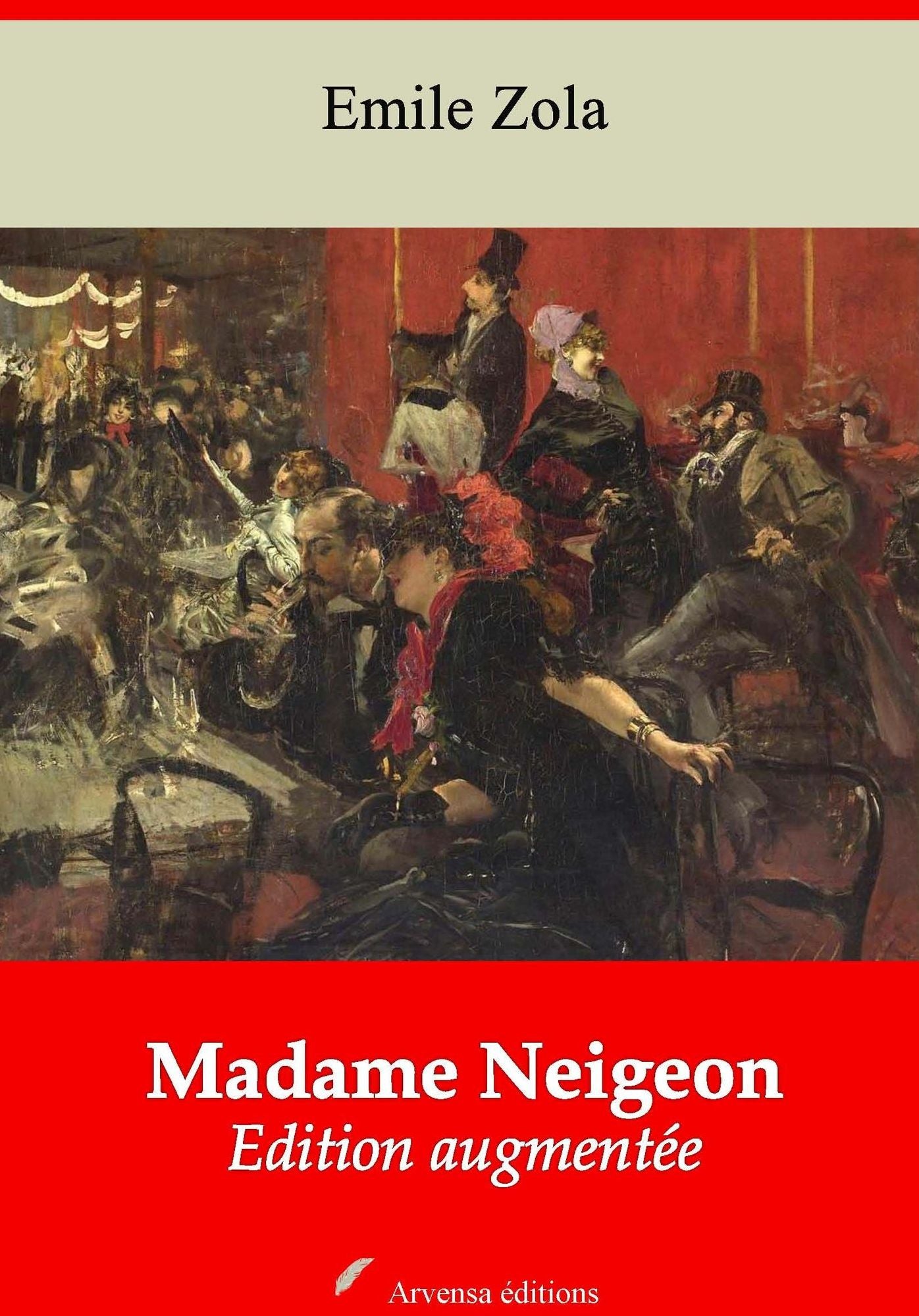 Madame Neigeon: Nouvelle édition augmentée - Arvensa Editions