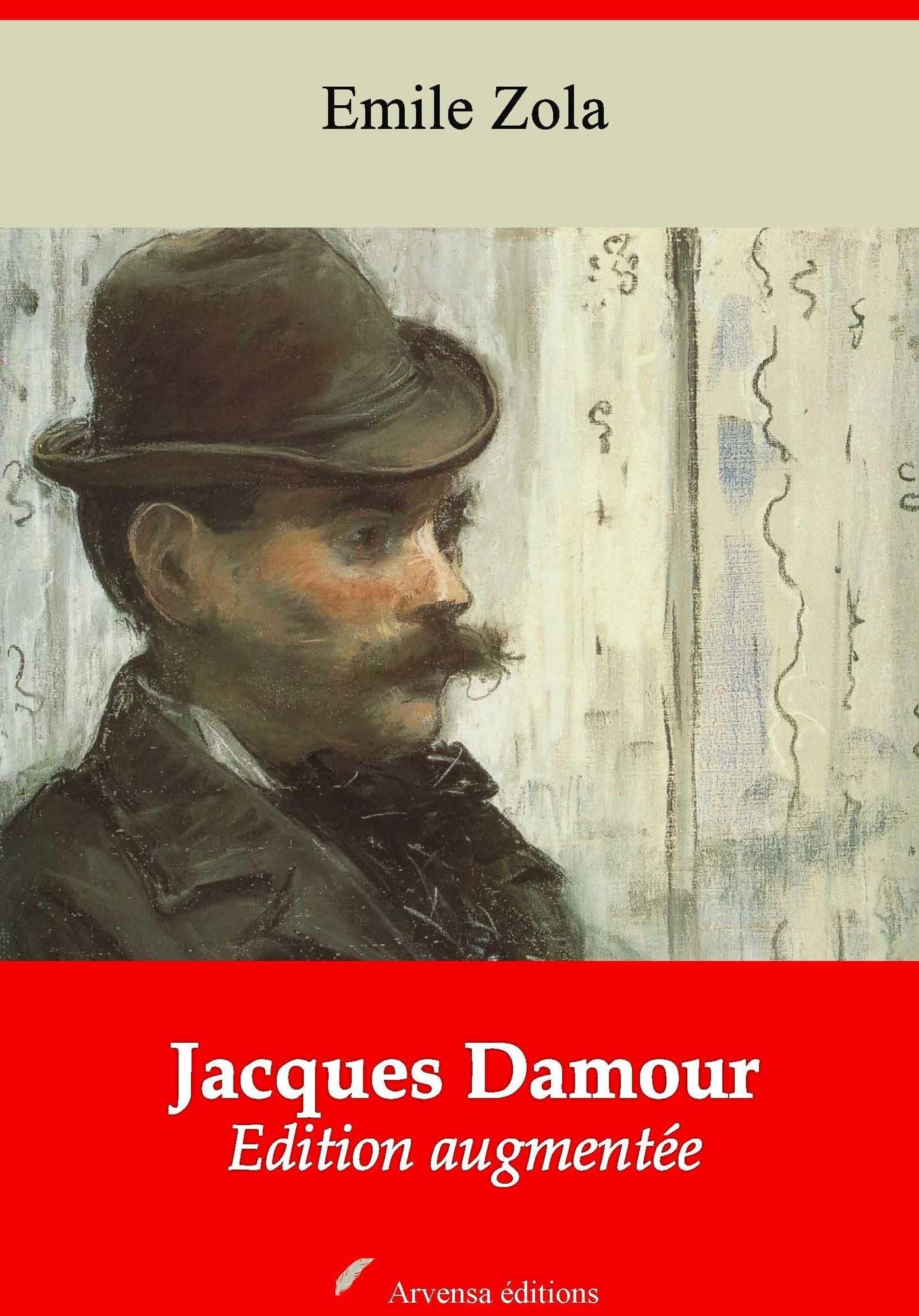 Jacques Damour: Nouvelle édition augmentée - Arvensa Editions