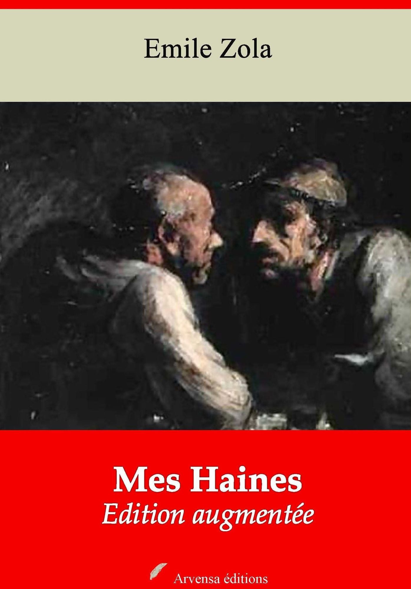 Mes Haines: Nouvelle édition augmentée - Arvensa Editions