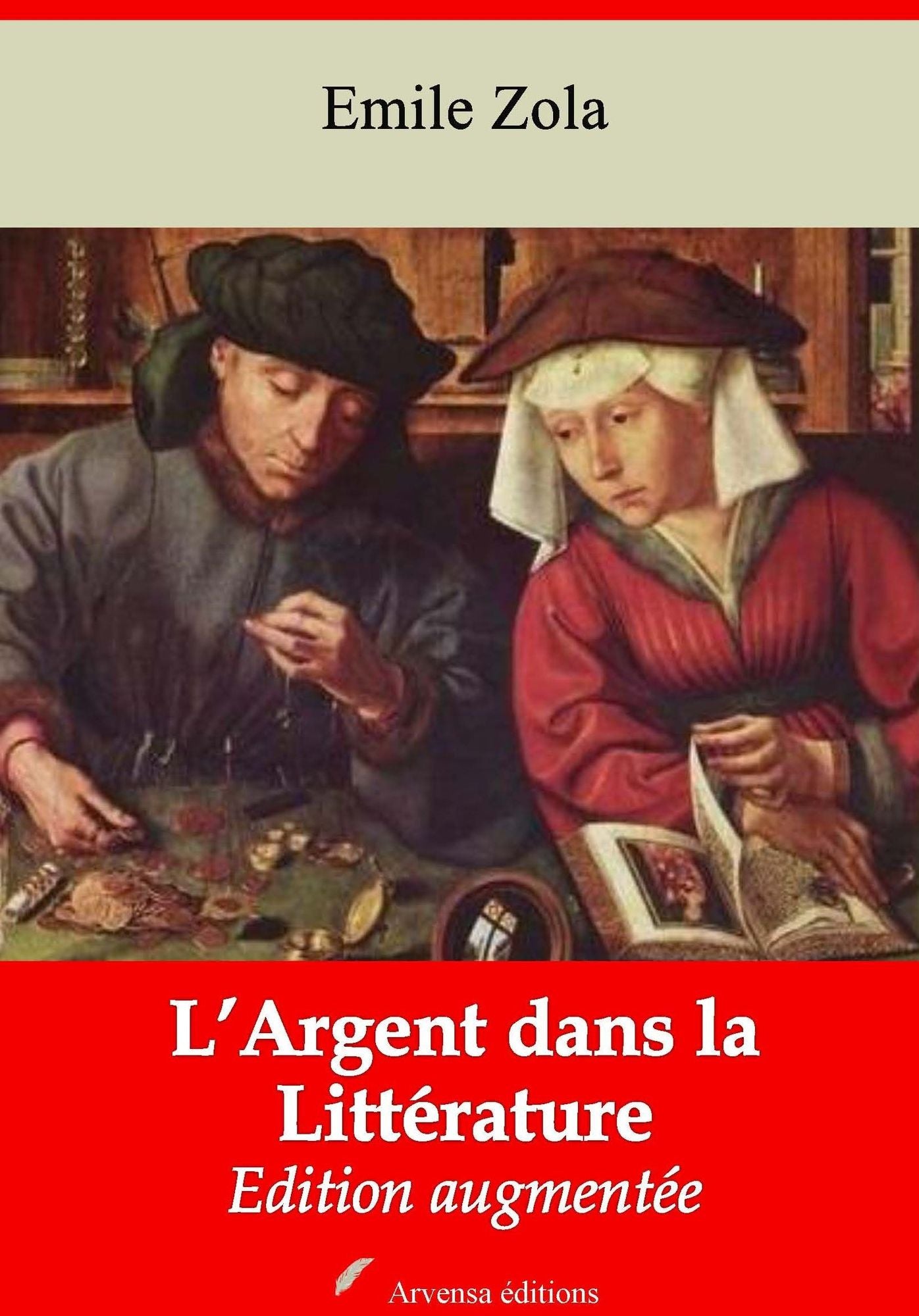 L'Argent dans la Littérature: Nouvelle édition augmentée - Arvensa Editions
