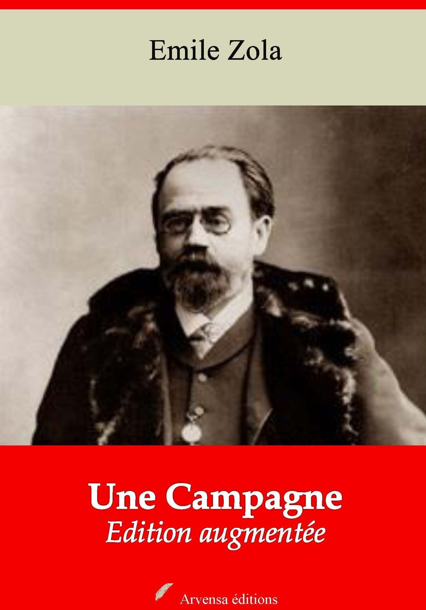 Une Campagne: Nouvelle édition augmentée - Arvensa Editions