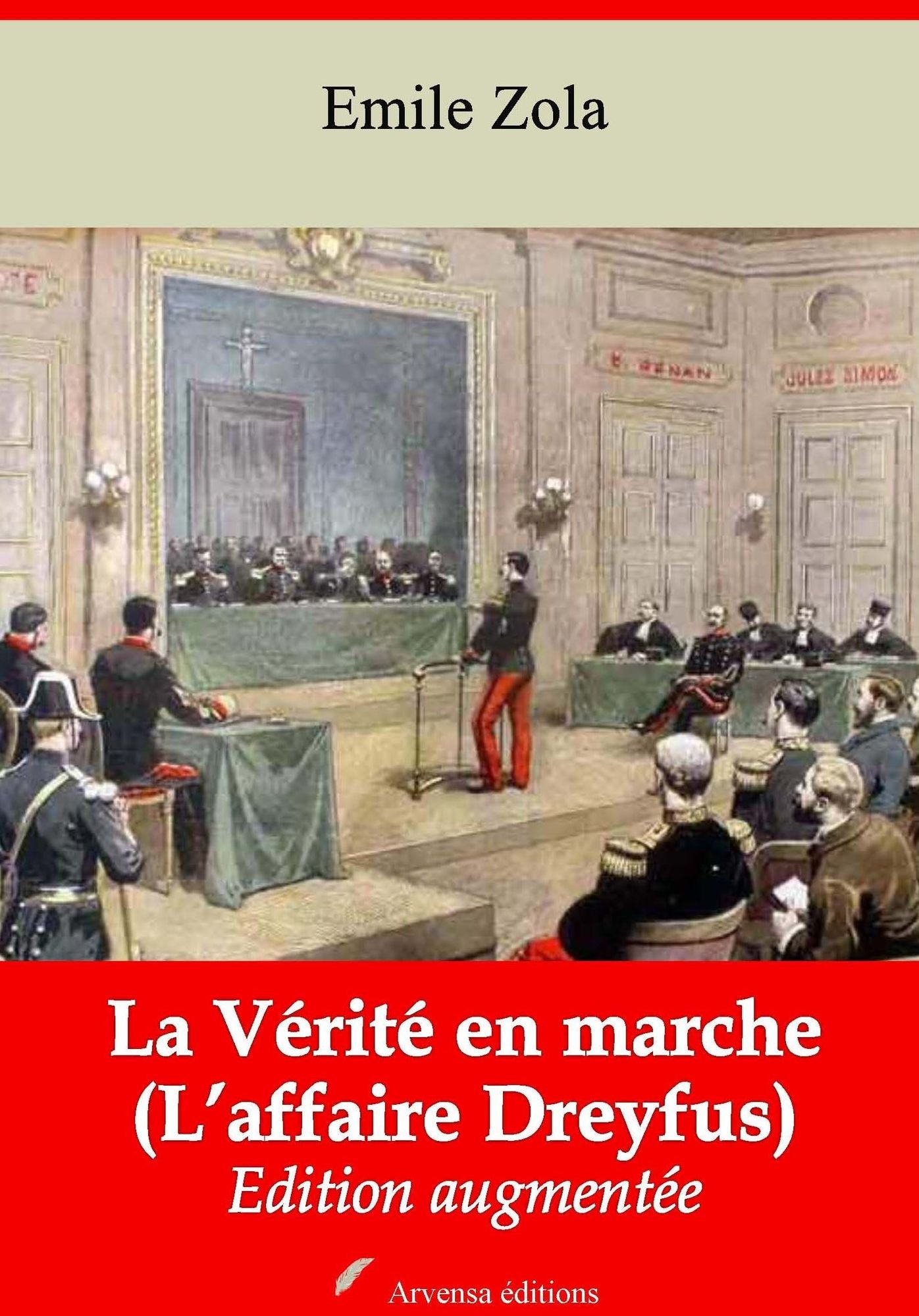La Vérité en marche (L'affaire Dreyfus): Nouvelle édition augmentée - Arvensa Editions