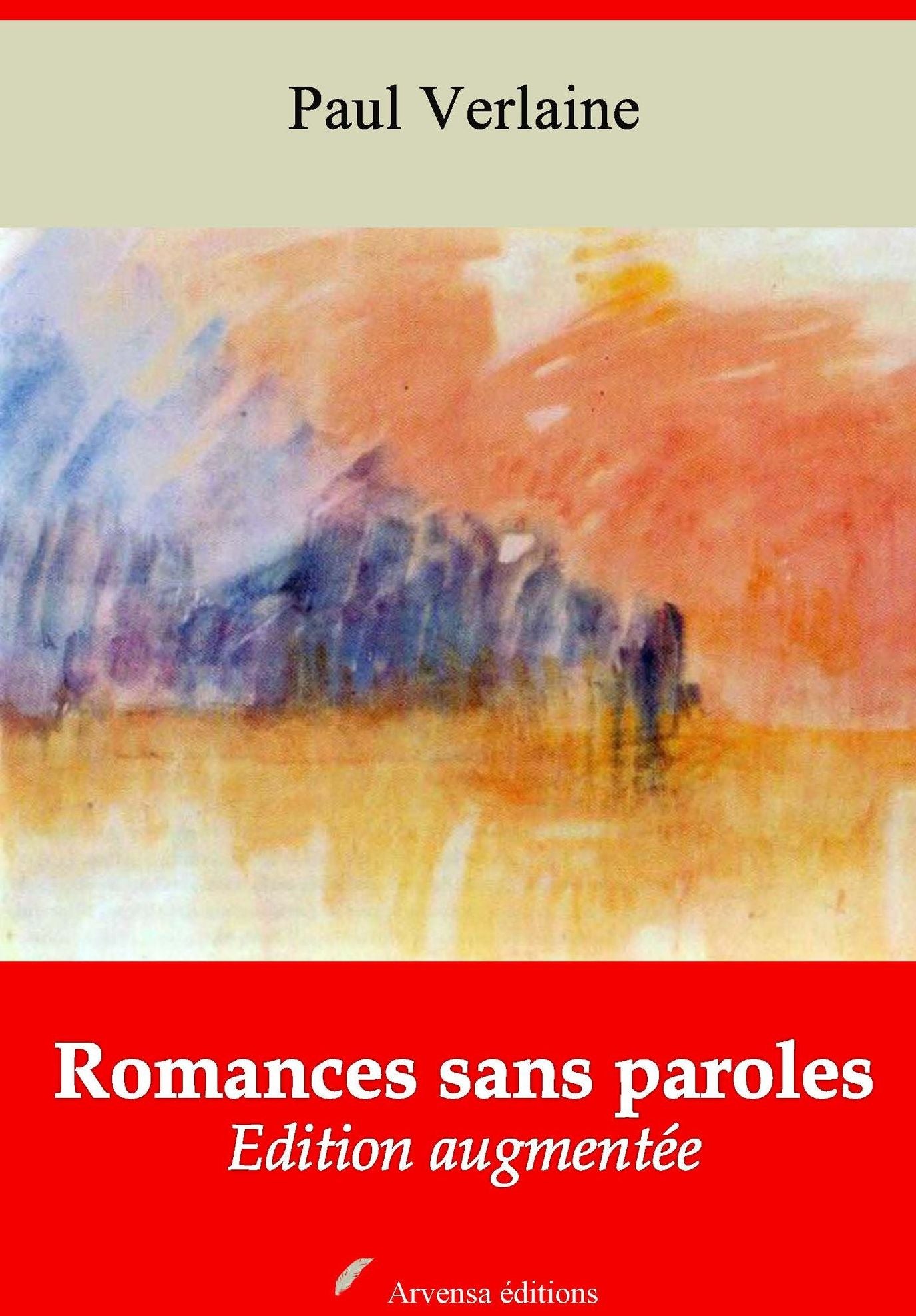 Romances sans paroles: Nouvelle édition augmentée - Arvensa Editions