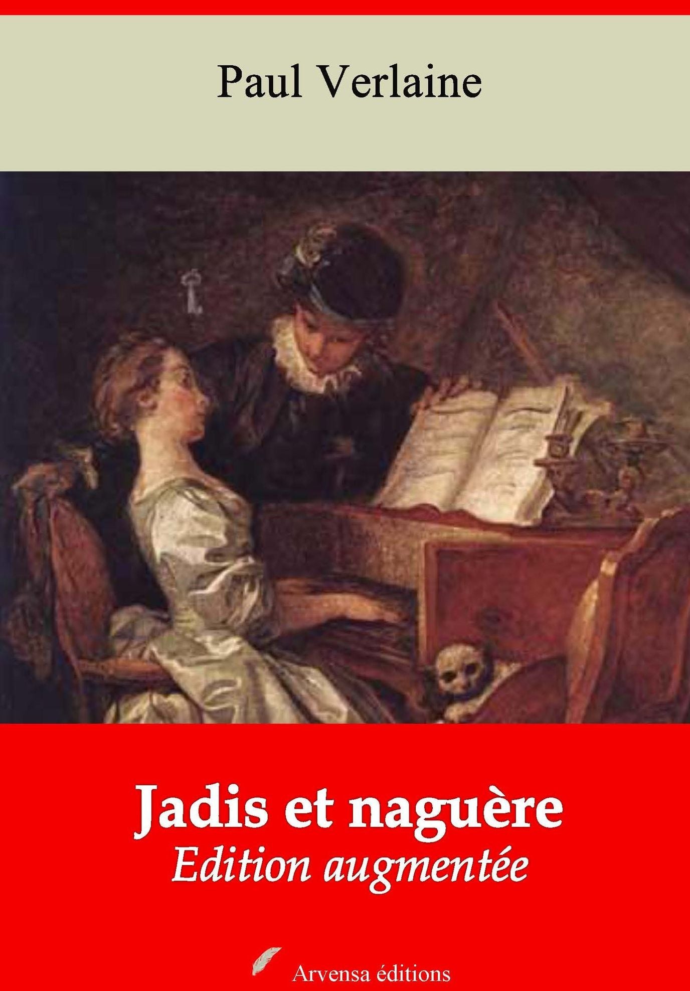 Jadis et naguère: Nouvelle édition augmentée - Arvensa Editions