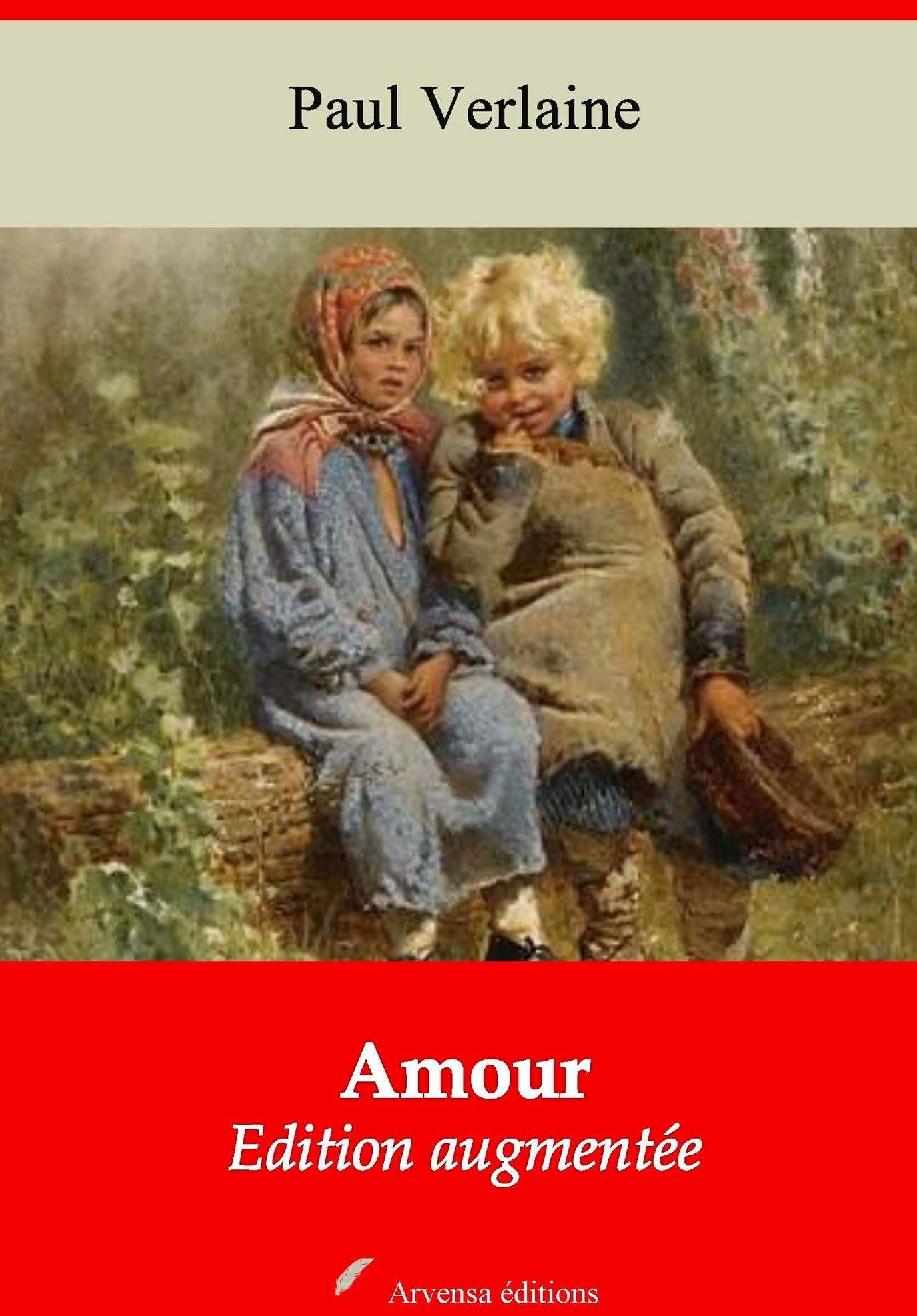 Amour: Nouvelle édition augmentée - Arvensa Editions