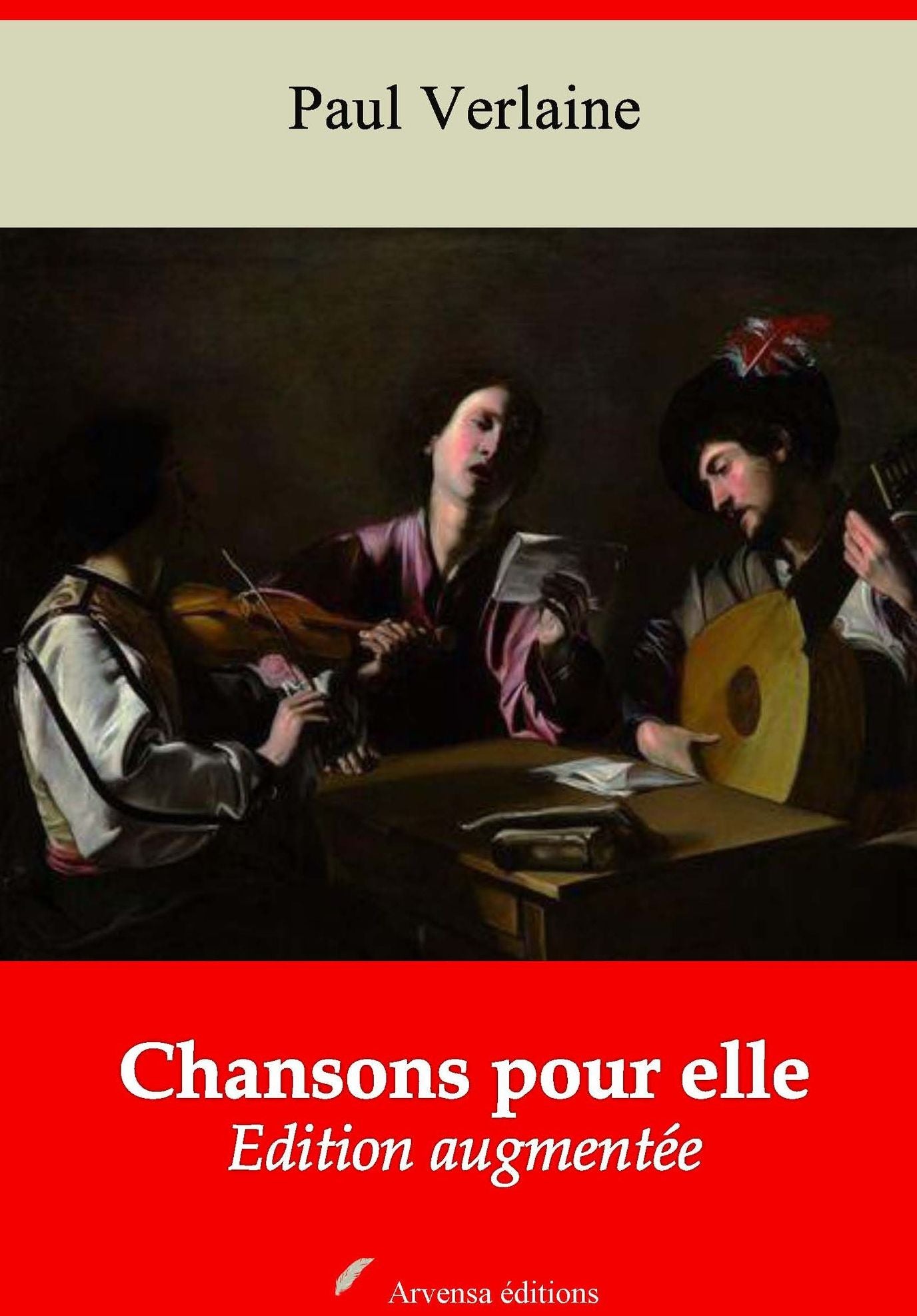 Chansons pour elle: Nouvelle édition augmentée - Arvensa Editions