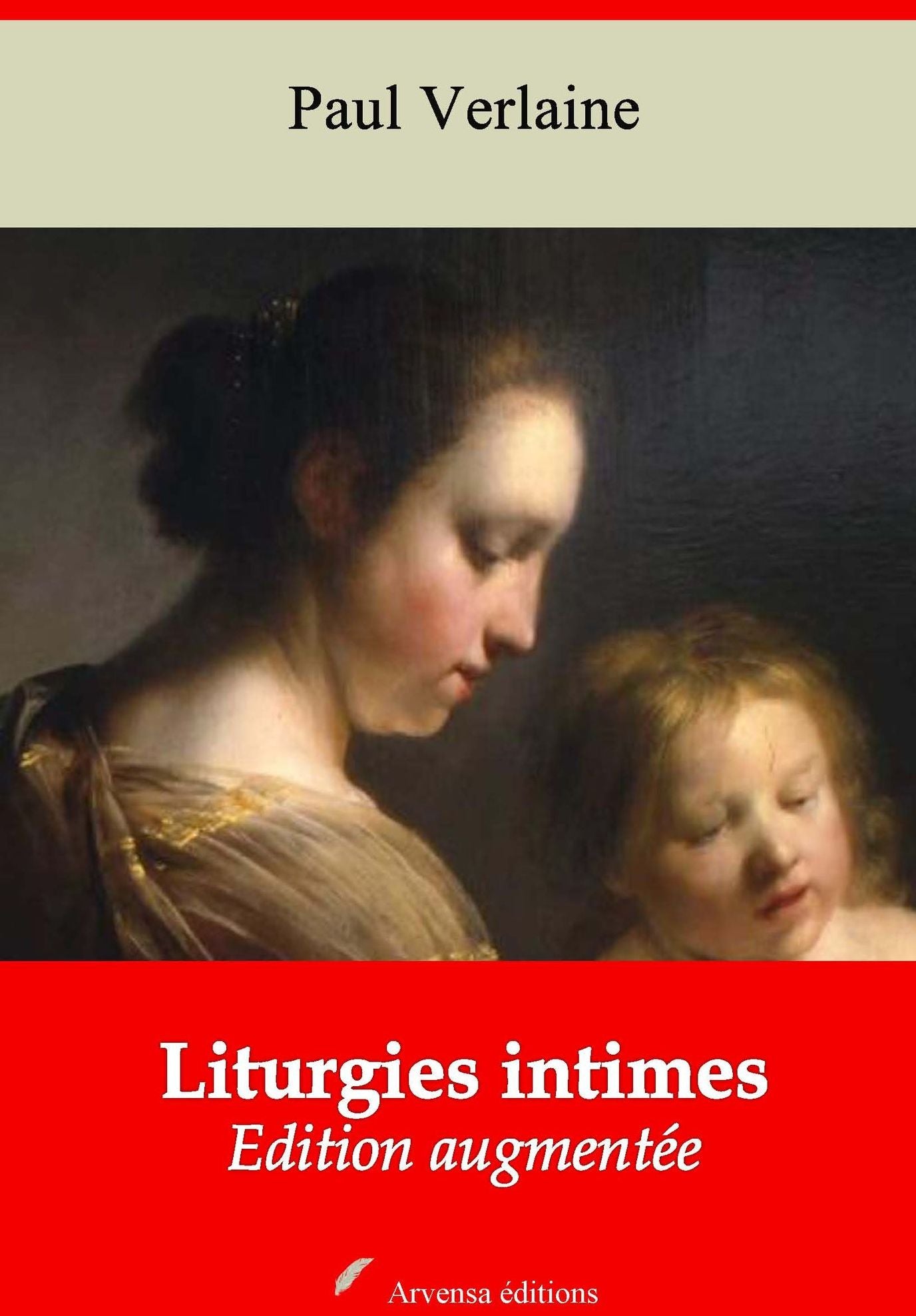 Liturgies intimes: Nouvelle édition augmentée - Arvensa Editions