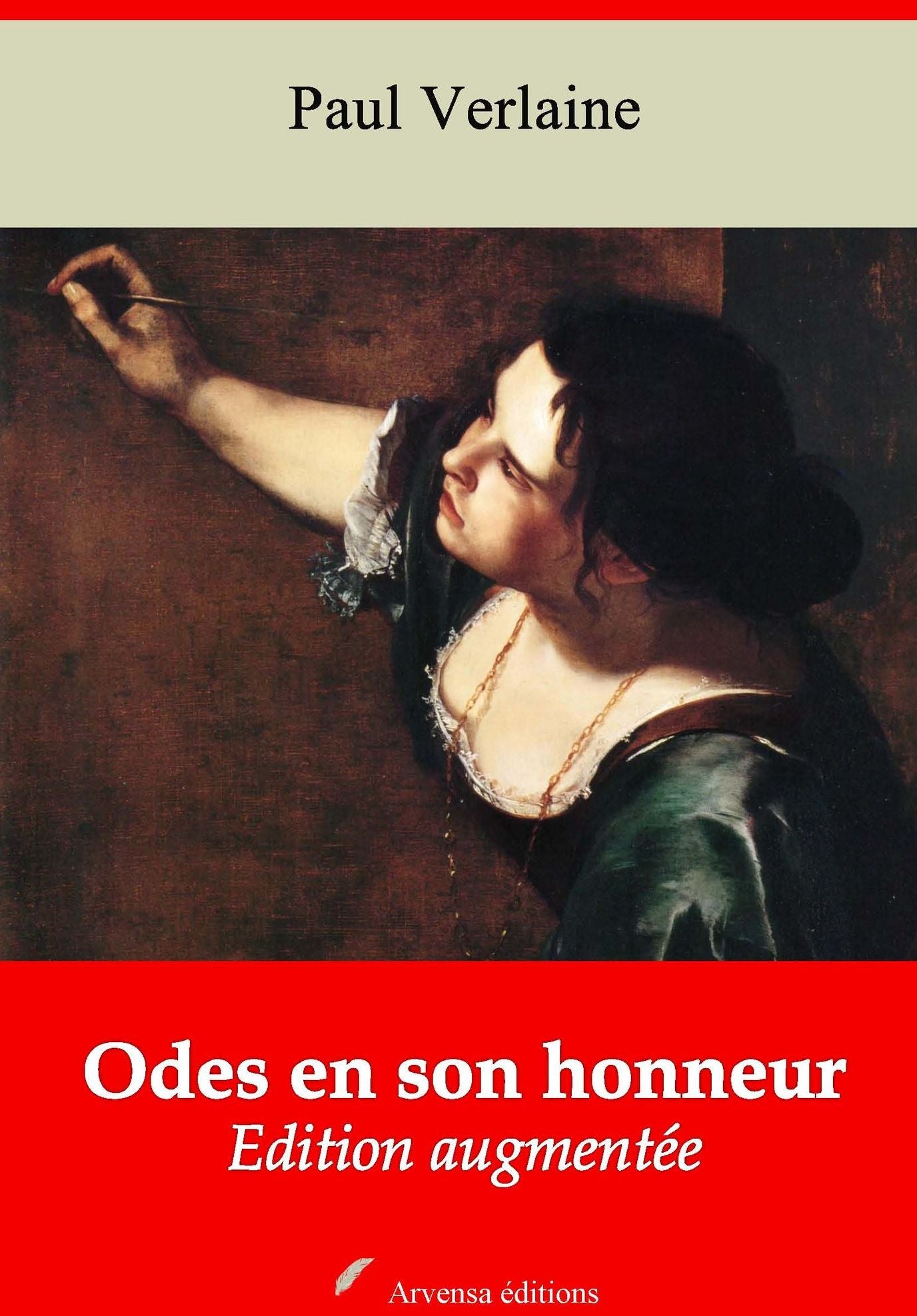 Odes en son honneur: Nouvelle édition augmentée - Arvensa Editions