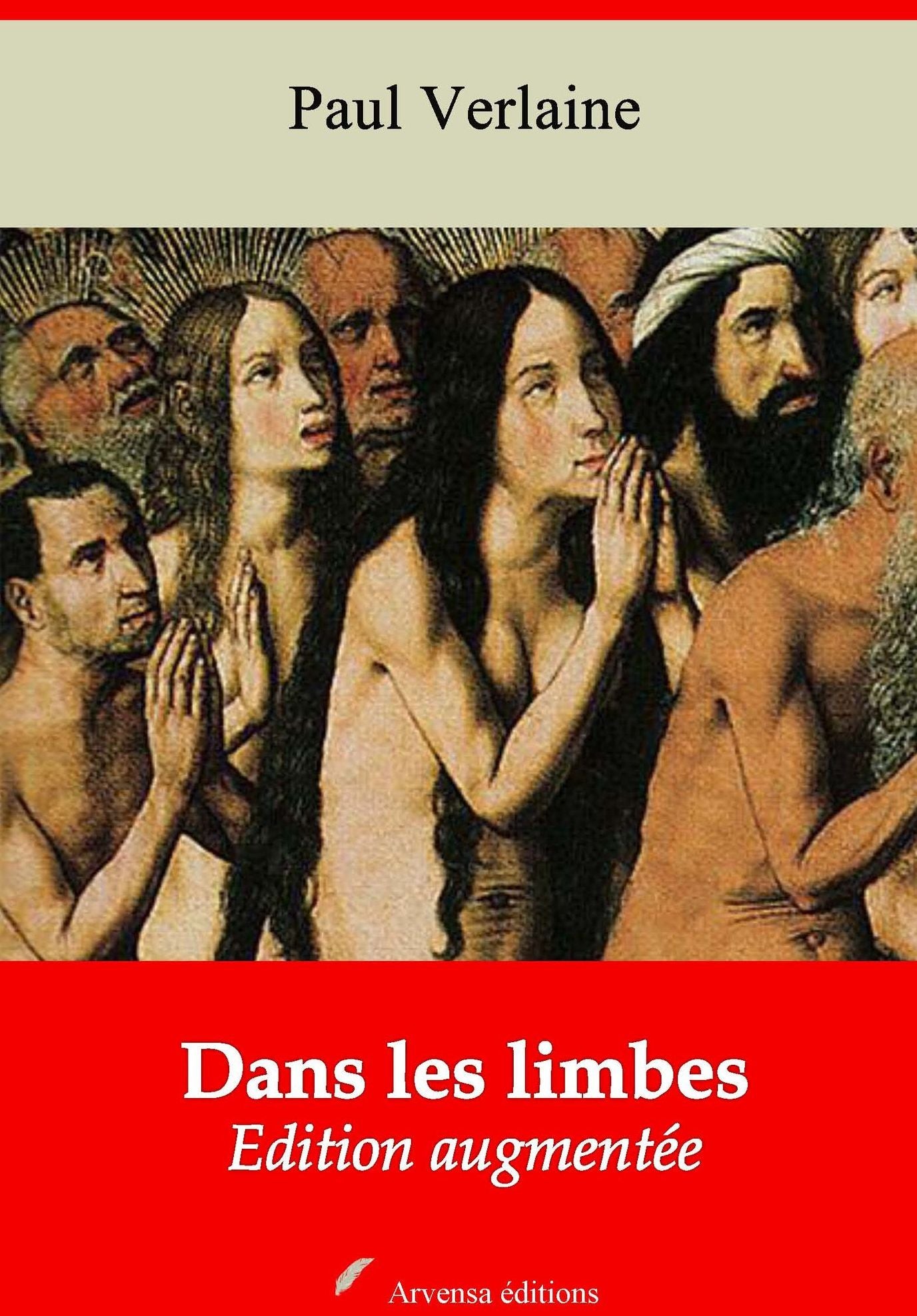Dans les limbes: Nouvelle édition augmentée - Arvensa Editions