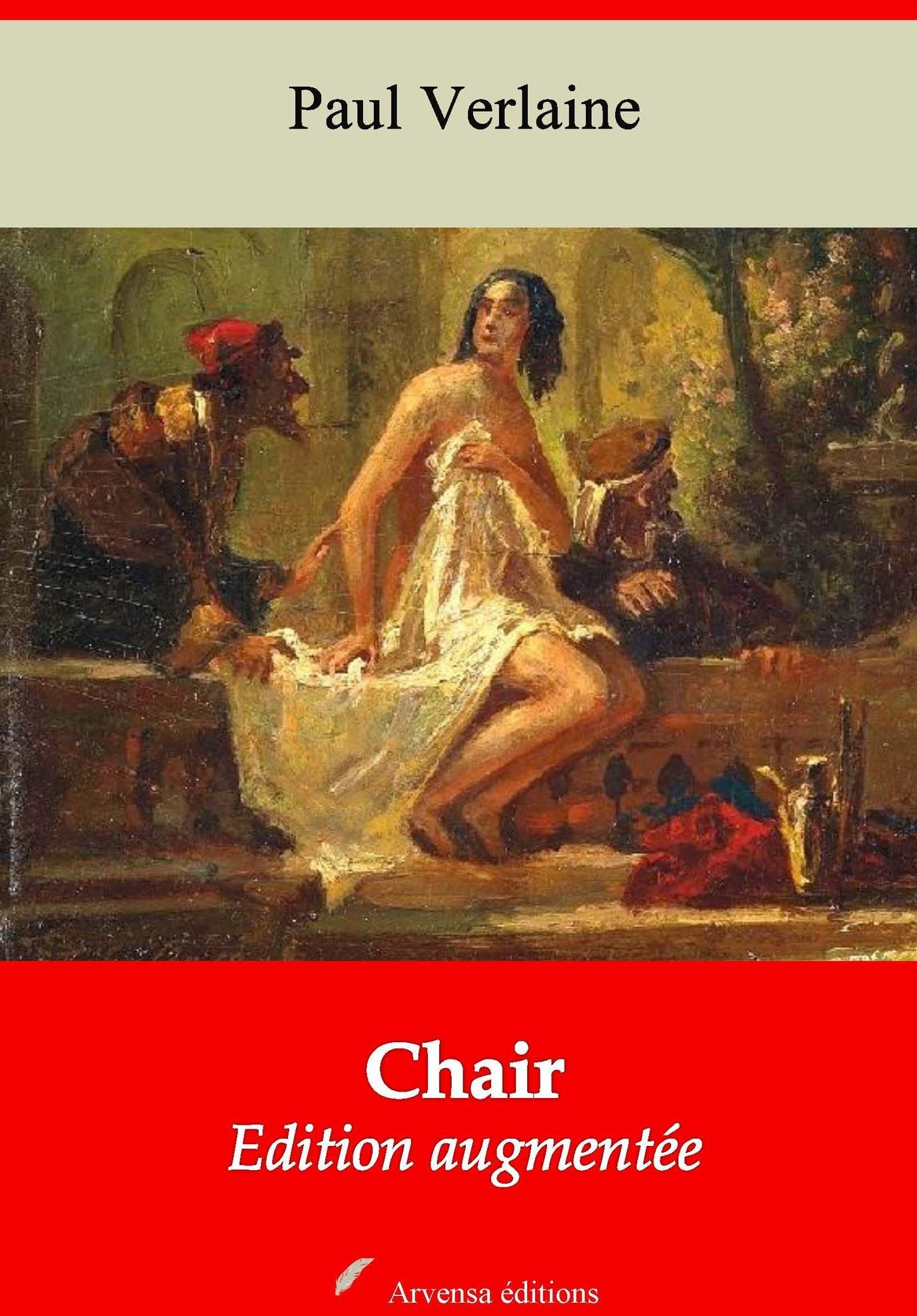 Chair: Nouvelle édition augmentée - Arvensa Editions