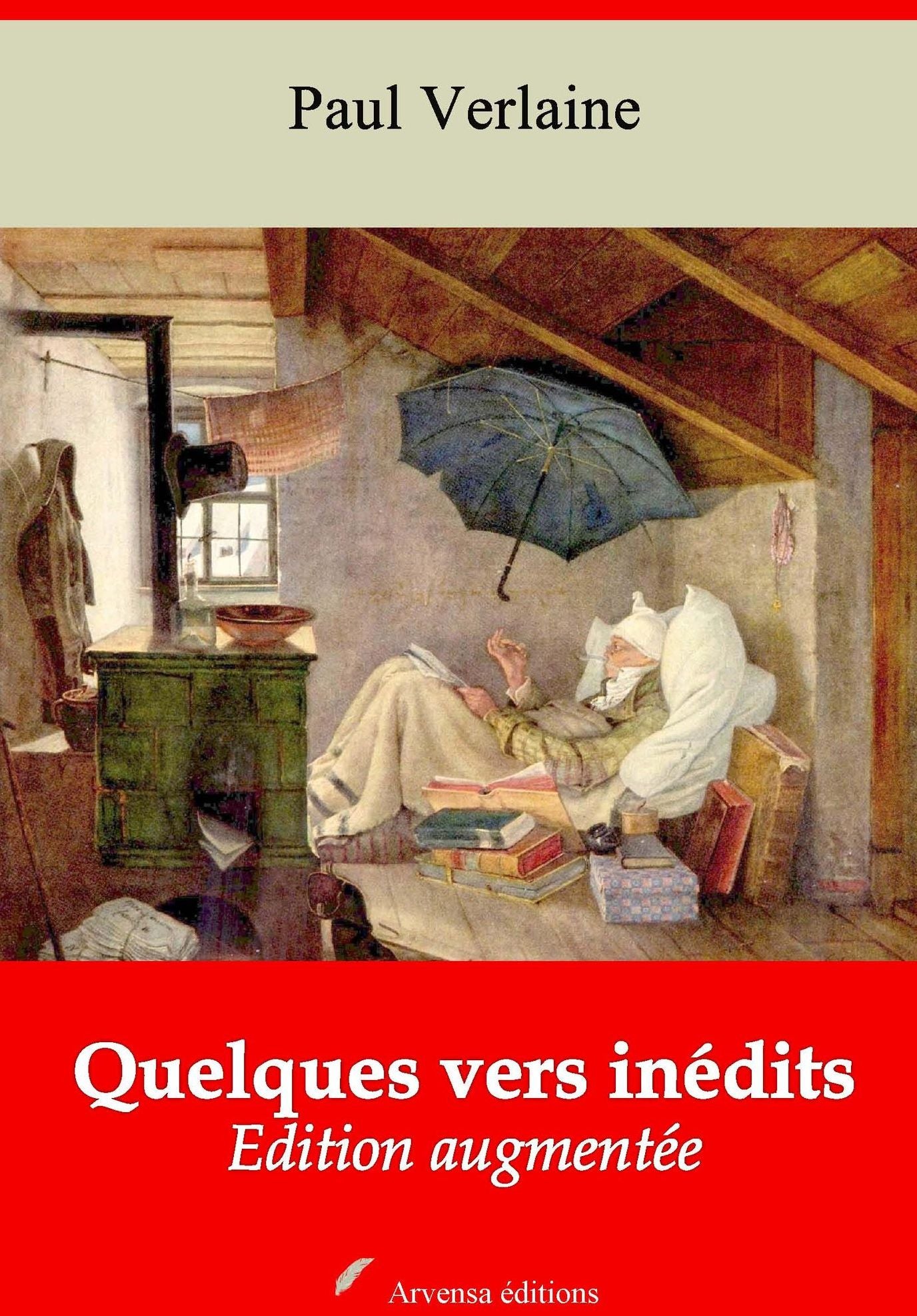 Quelques vers inédits: Nouvelle édition augmentée - Arvensa Editions