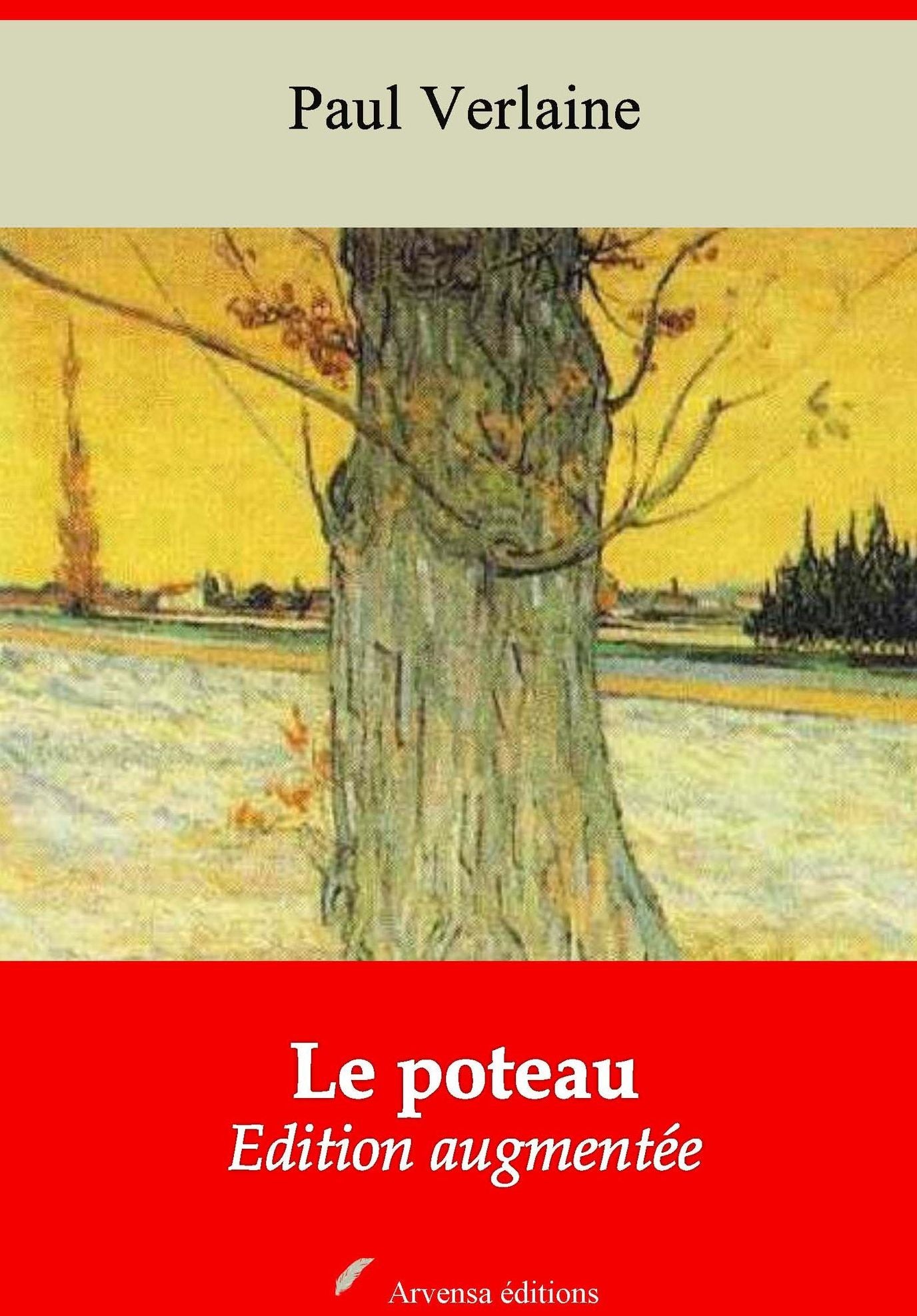 Le poteau: Nouvelle édition augmentée - Arvensa Editions