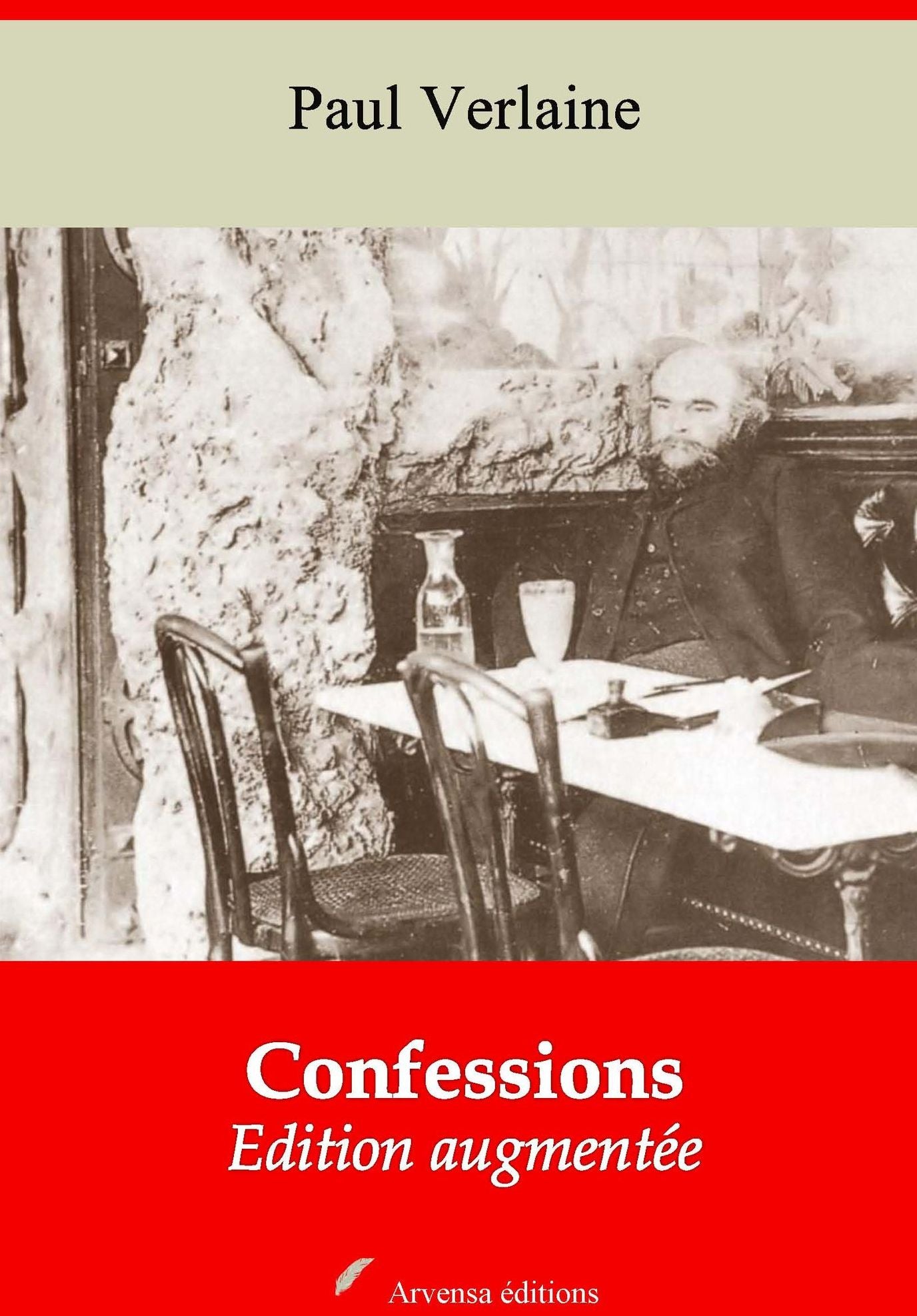Confessions: Nouvelle édition augmentée - Arvensa Editions