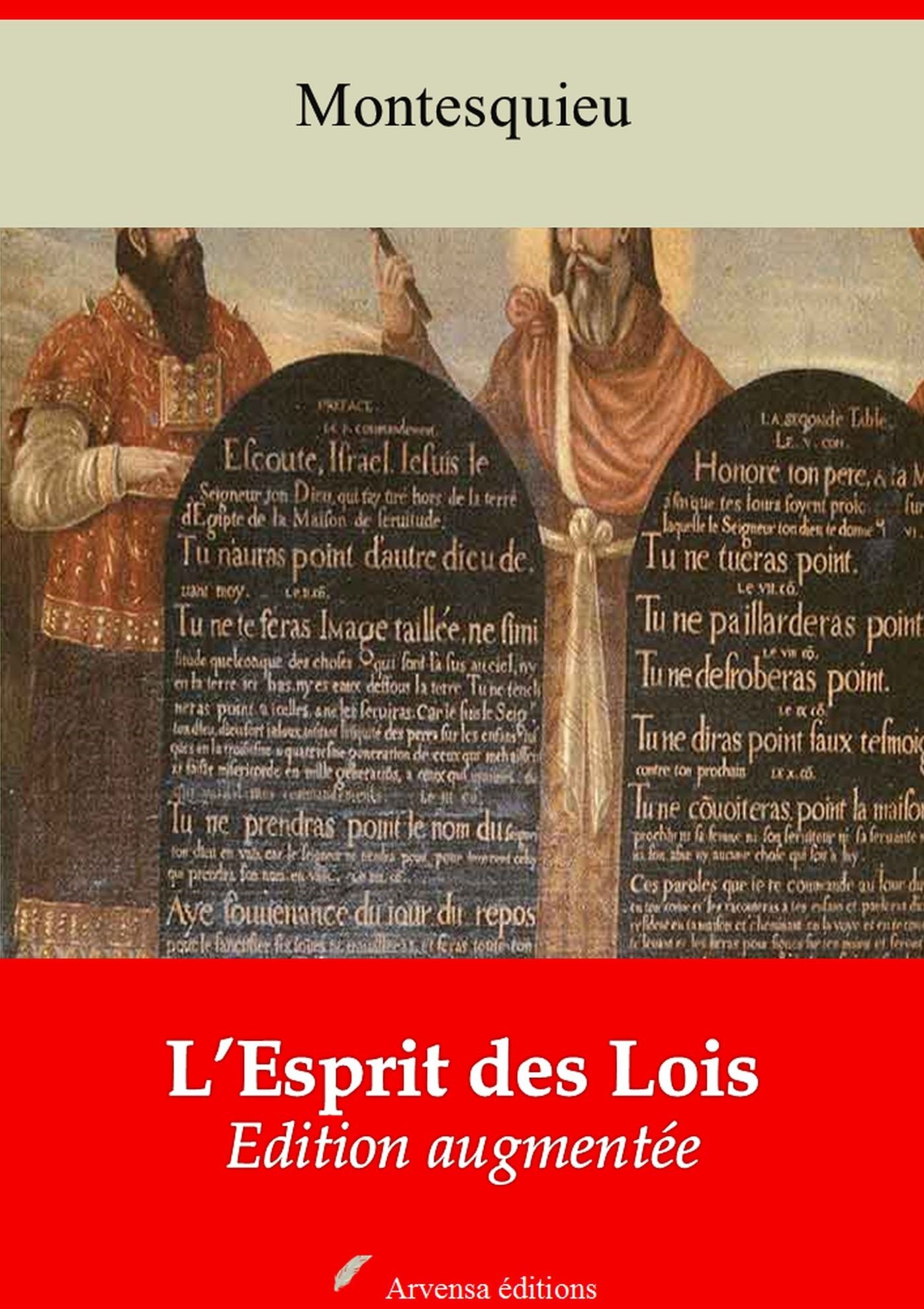 L'Esprit des Lois: Nouvelle édition augmentée - Arvensa Editions