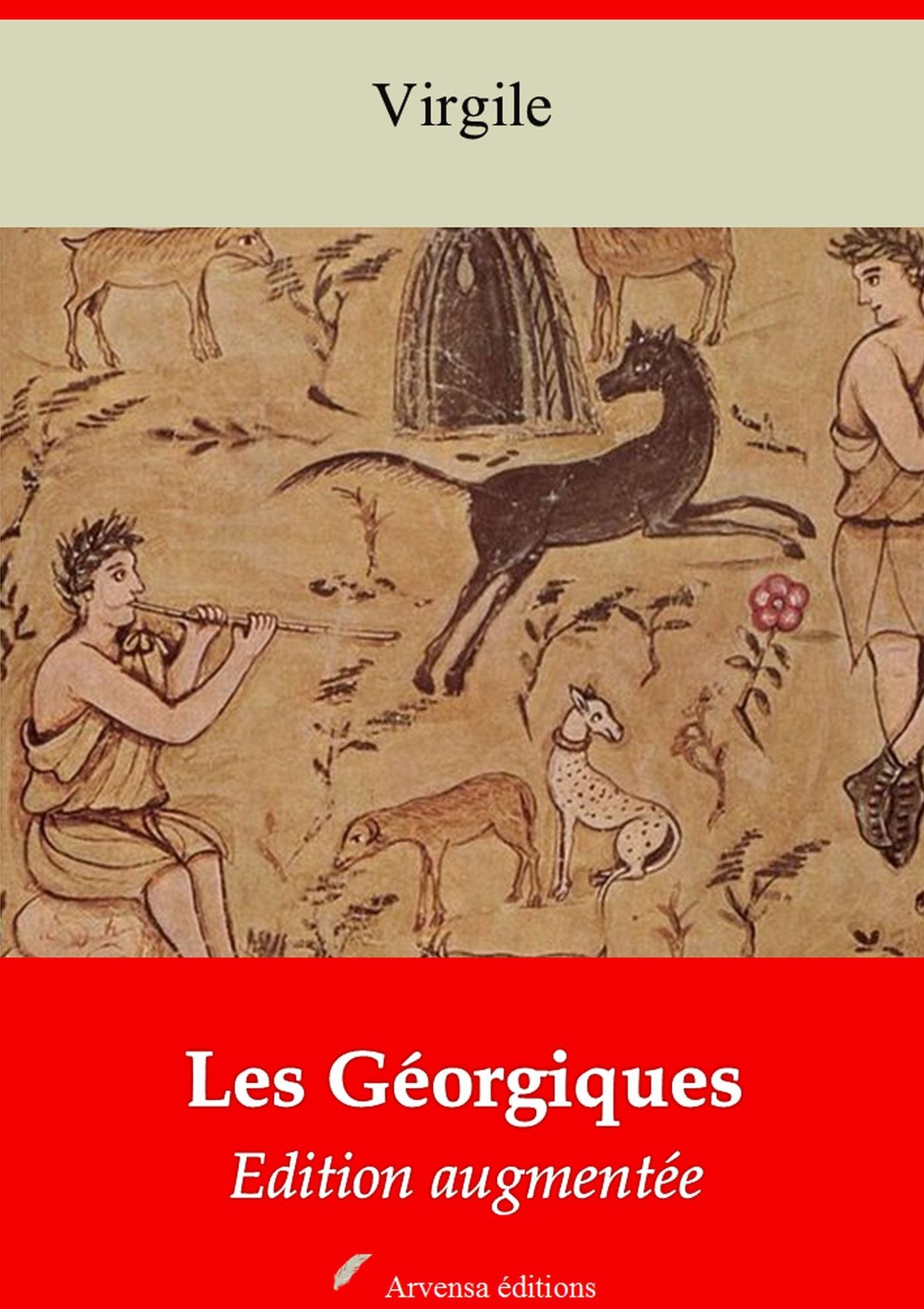 Les Géorgiques: Nouvelle édition augmentée - Arvensa Editions