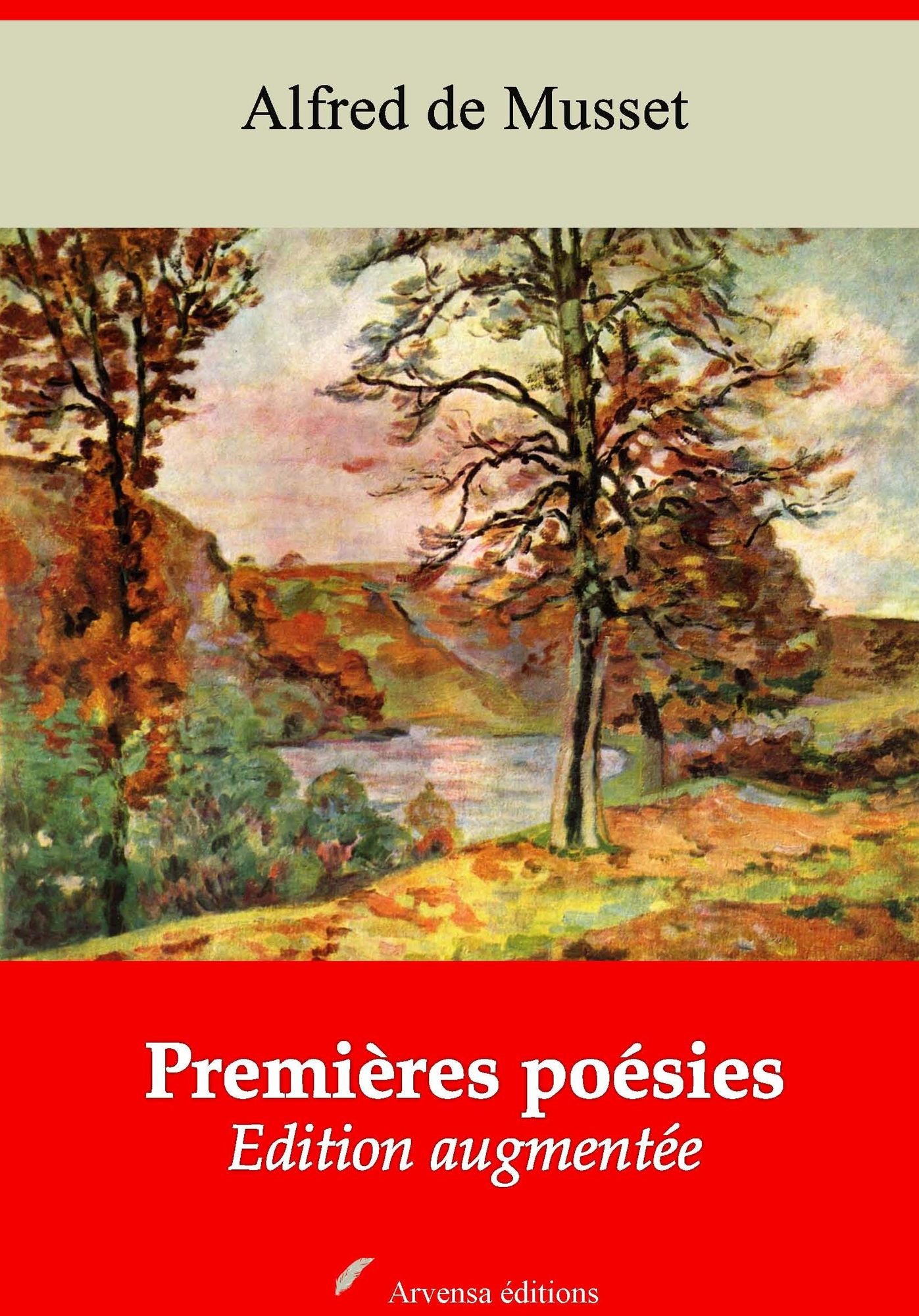 Premières poésies: Nouvelle édition augmentée - Arvensa Editions