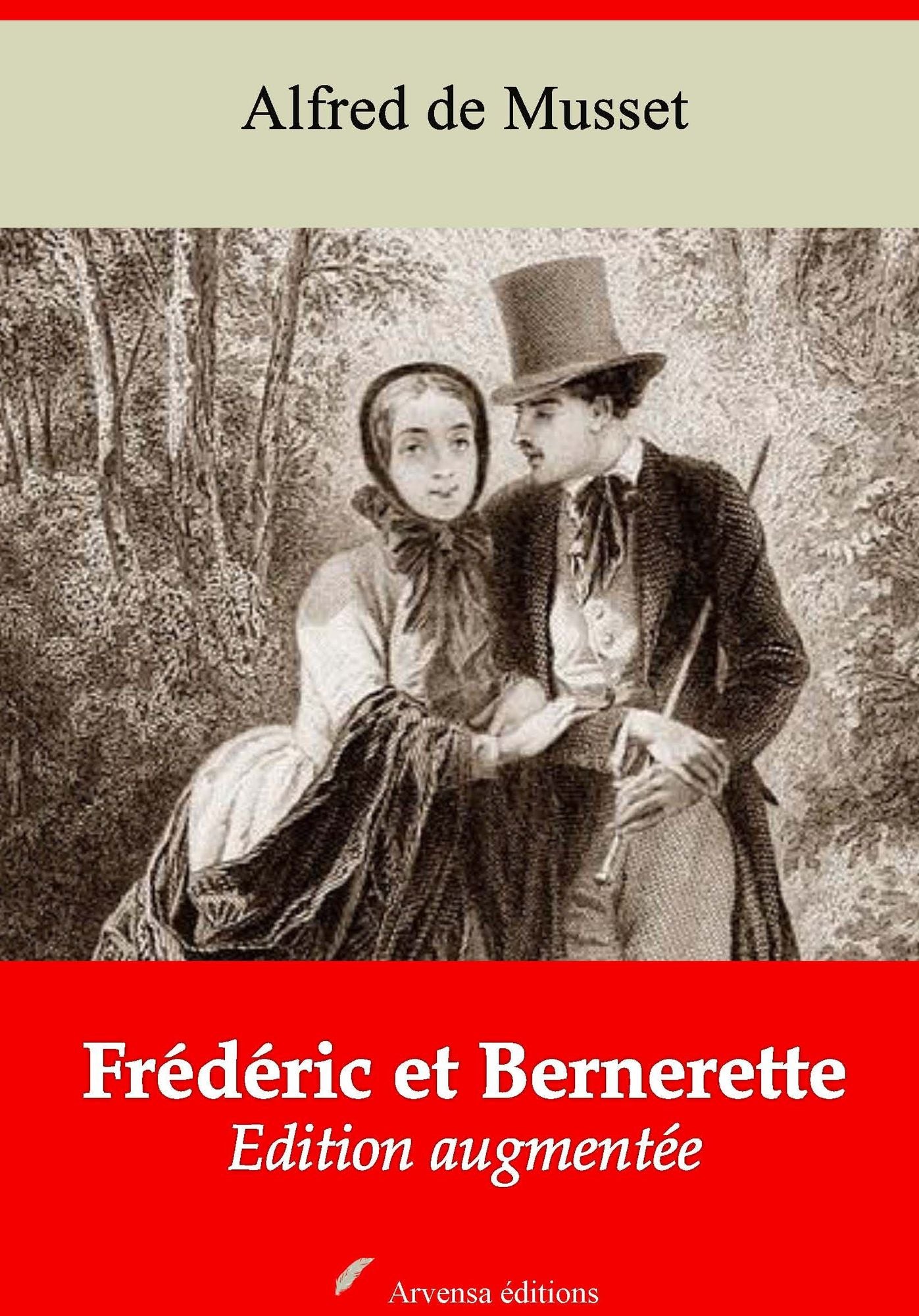 Frédéric et Bernerette: Nouvelle édition augmentée - Arvensa Editions