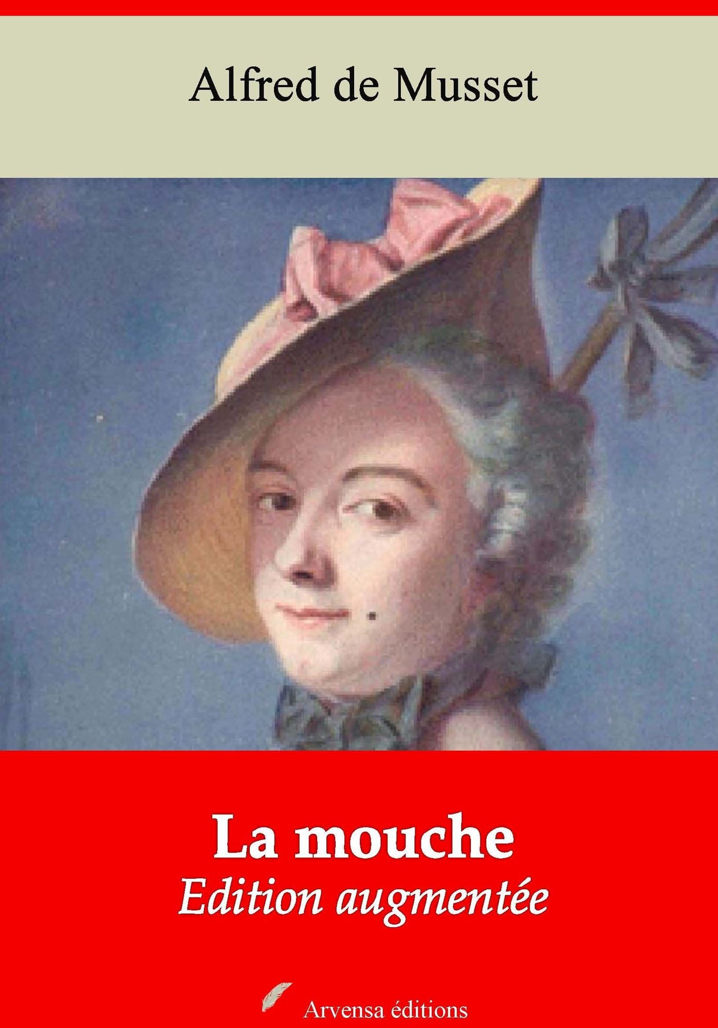 La mouche: Nouvelle édition augmentée - Arvensa Editions