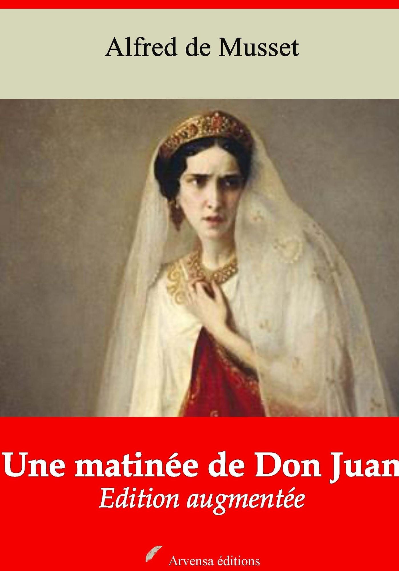 Une matinée de Don Juan: Nouvelle édition augmentée - Arvensa Editions