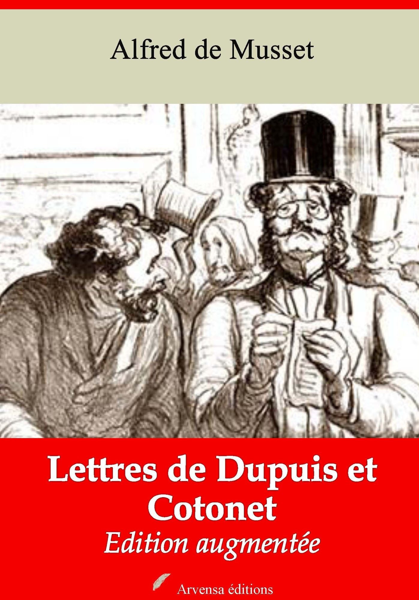 Lettres de Dupuis et Cotonet: Nouvelle édition augmentée - Arvensa Editions