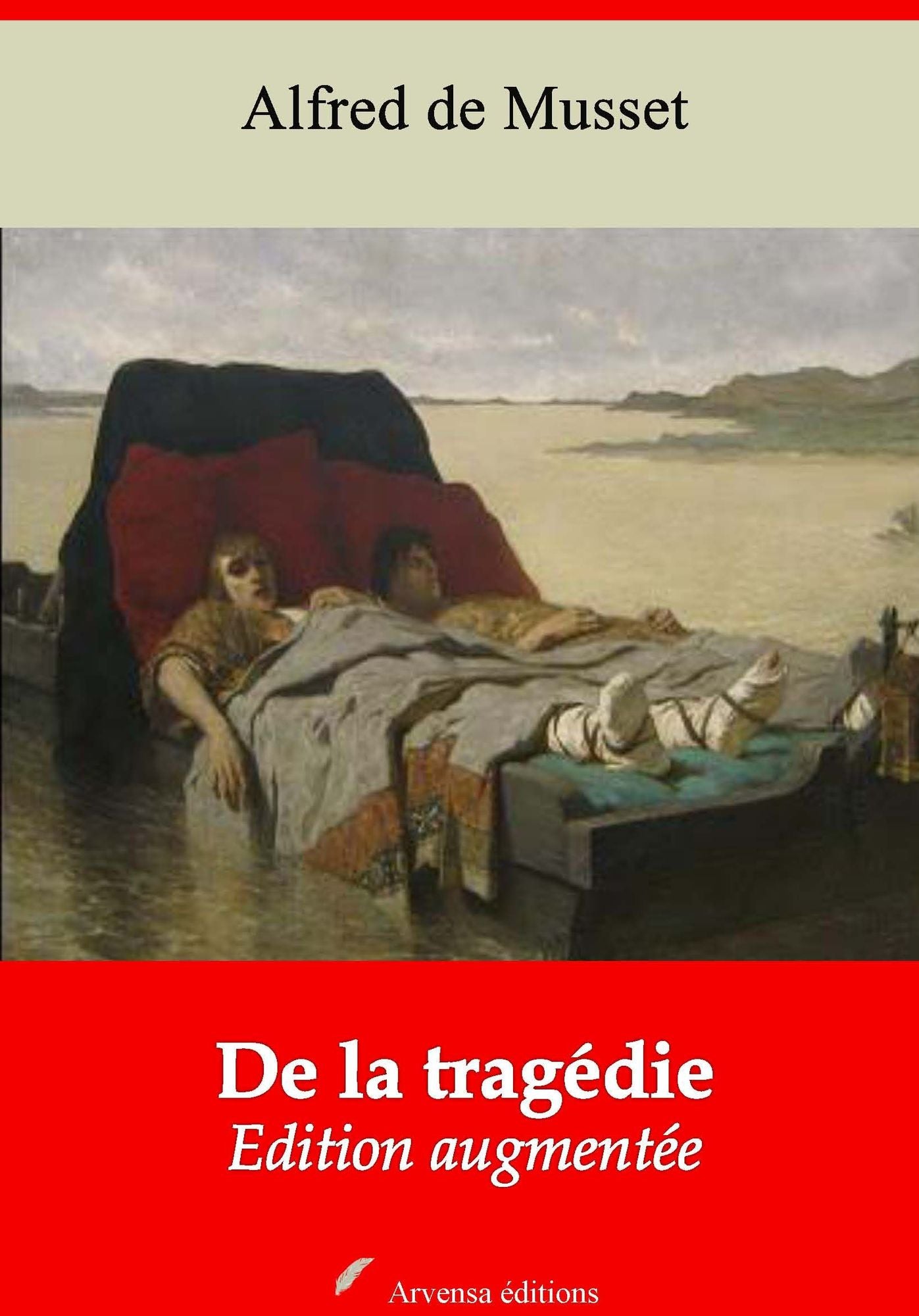 De la tragédie: Nouvelle édition augmentée - Arvensa Editions