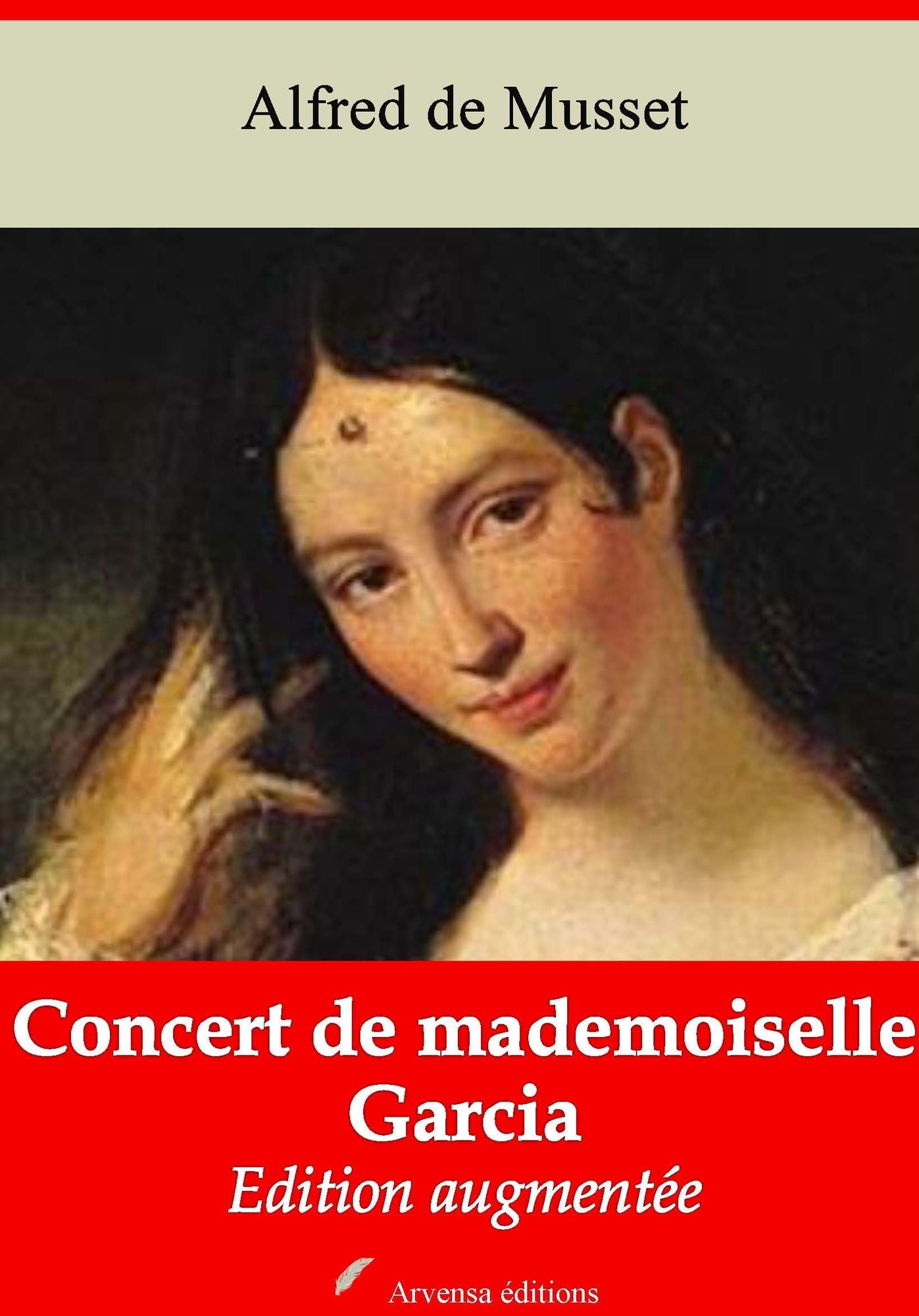 Concert de mademoiselle Garcia: Nouvelle édition augmentée - Arvensa Editions