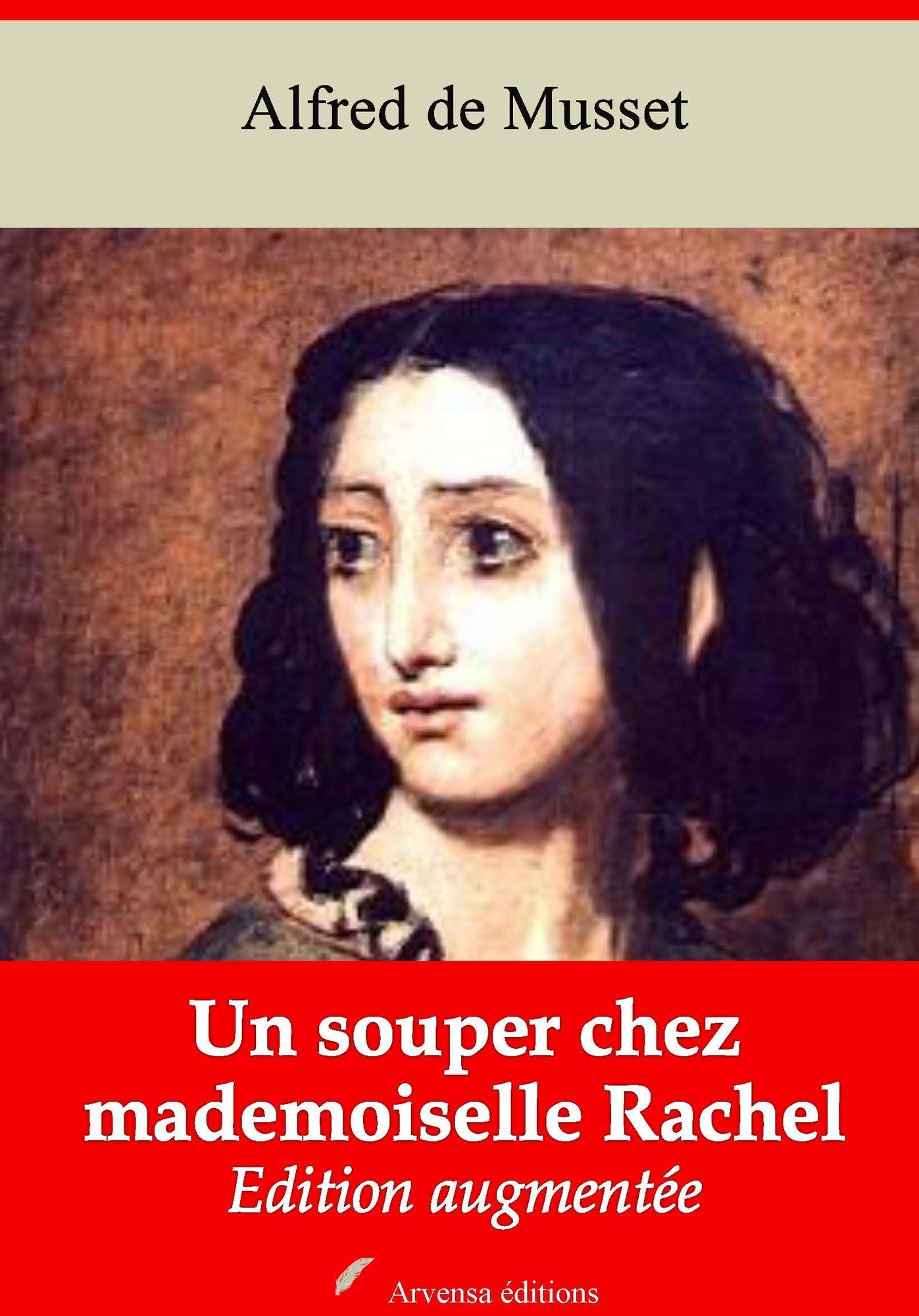 Un souper chez mademoiselle Rachel: Nouvelle édition augmentée - Arvensa Editions