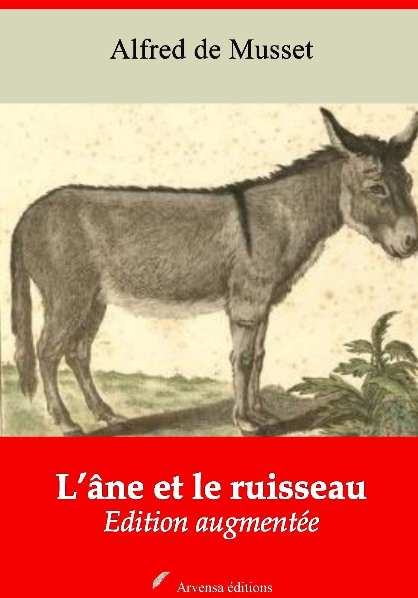 L'âne et le ruisseau: Nouvelle édition augmentée - Arvensa Editions