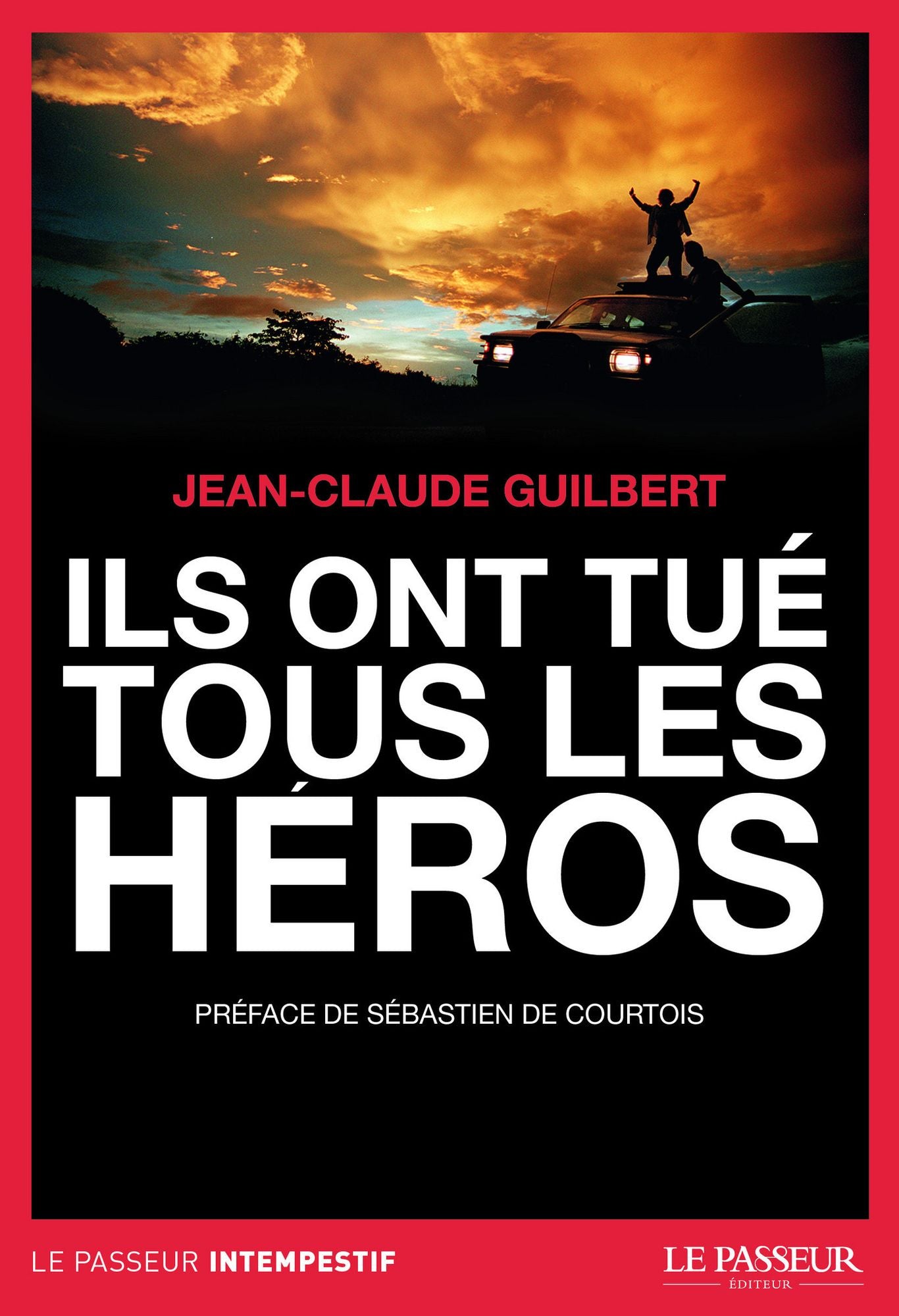 Ils ont tué tous les héros
