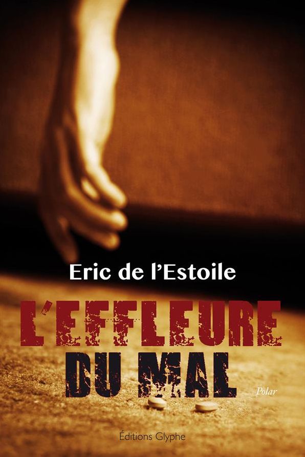 L'effleure du mal: Un roman policier intriguant