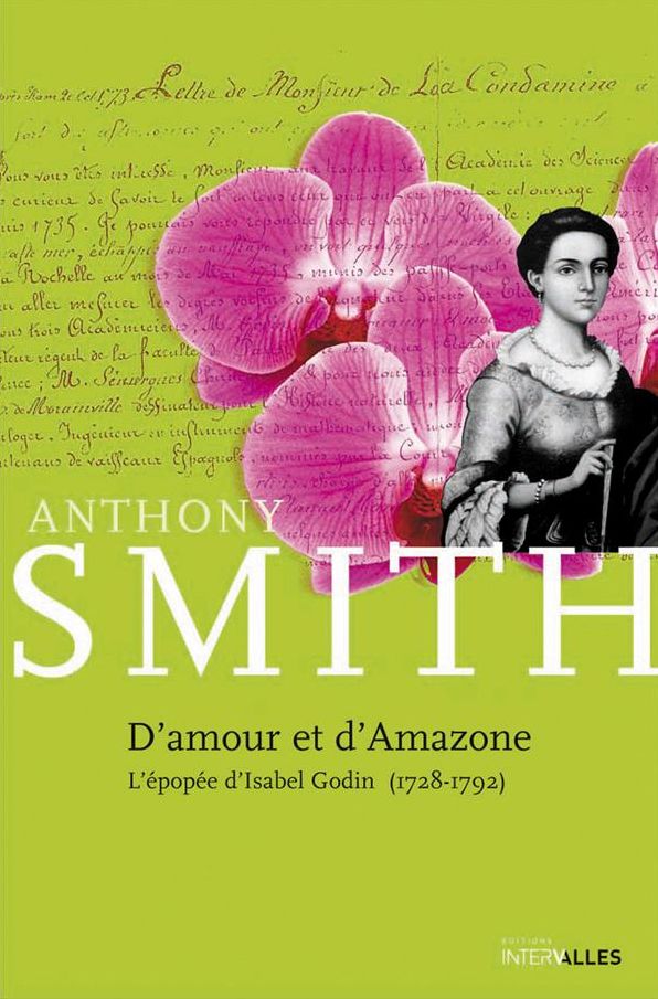 D'Amour et d'Amazone: L'épopée d'Isabel Godin (1728-1792)