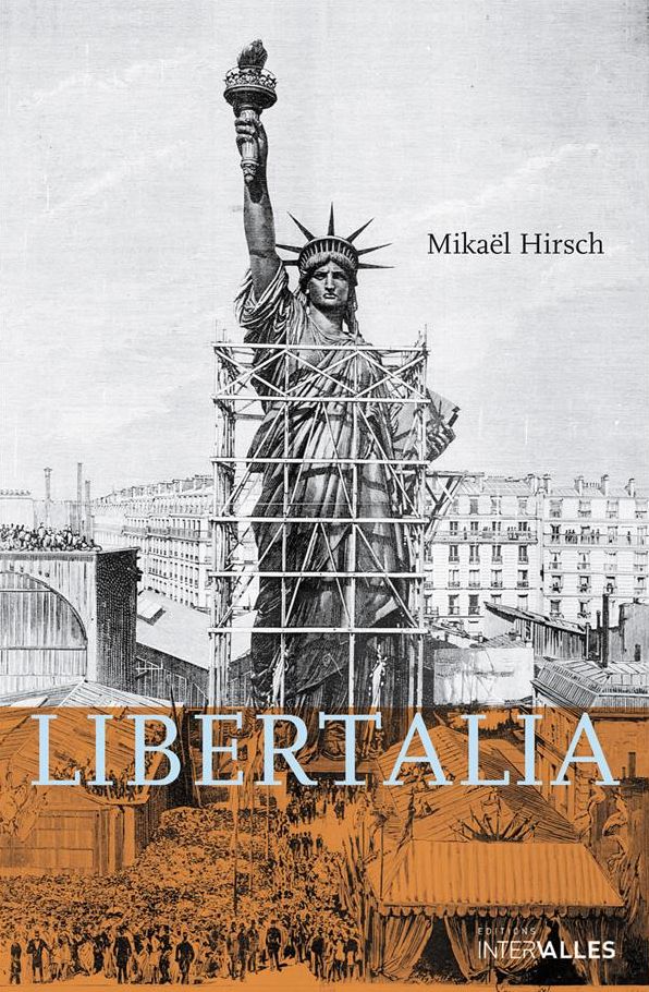 Libertalia: Roman historique sous la IIIe République