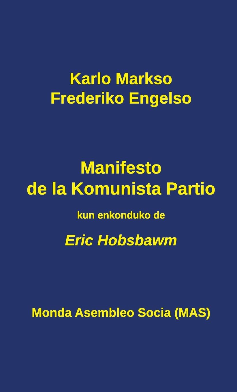 Manifesto de la Komunista Partio: kun enkonduko de Eric Hobsbawm