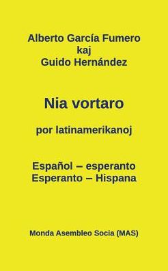 Nia vortaro por latinamerikanoj: Español-esperanto - Esperanto-hispana