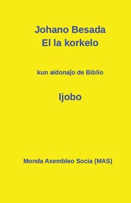 El la korkelo: Kun aldona?o de Biblio: ?Ijobo"
