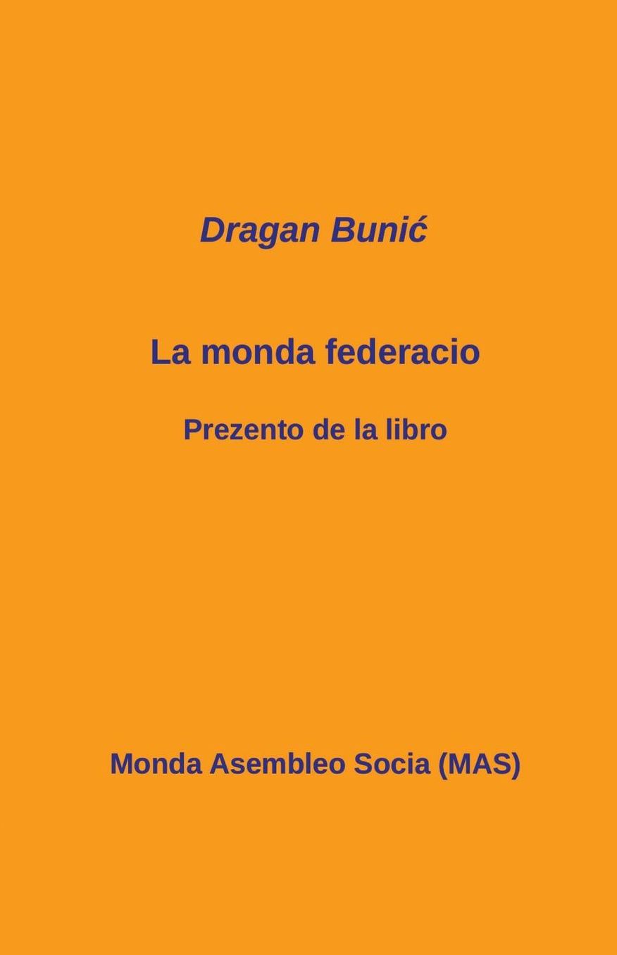 La monda federacio: Prezento de la libro