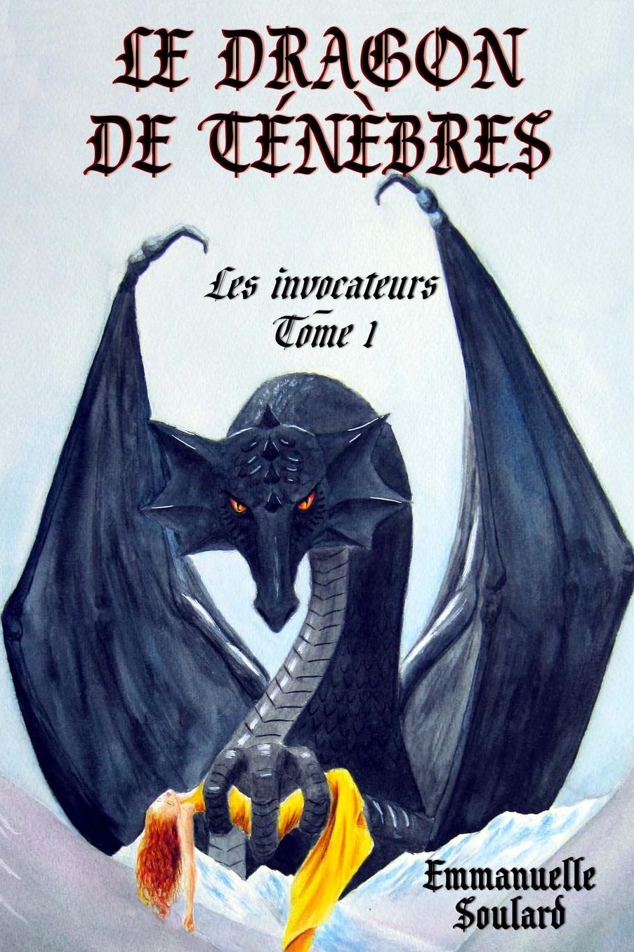 Le dragon de t n bres (Les invocateurs - tome 1)