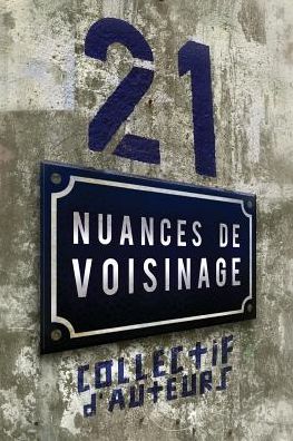 21 nuances de voisinage